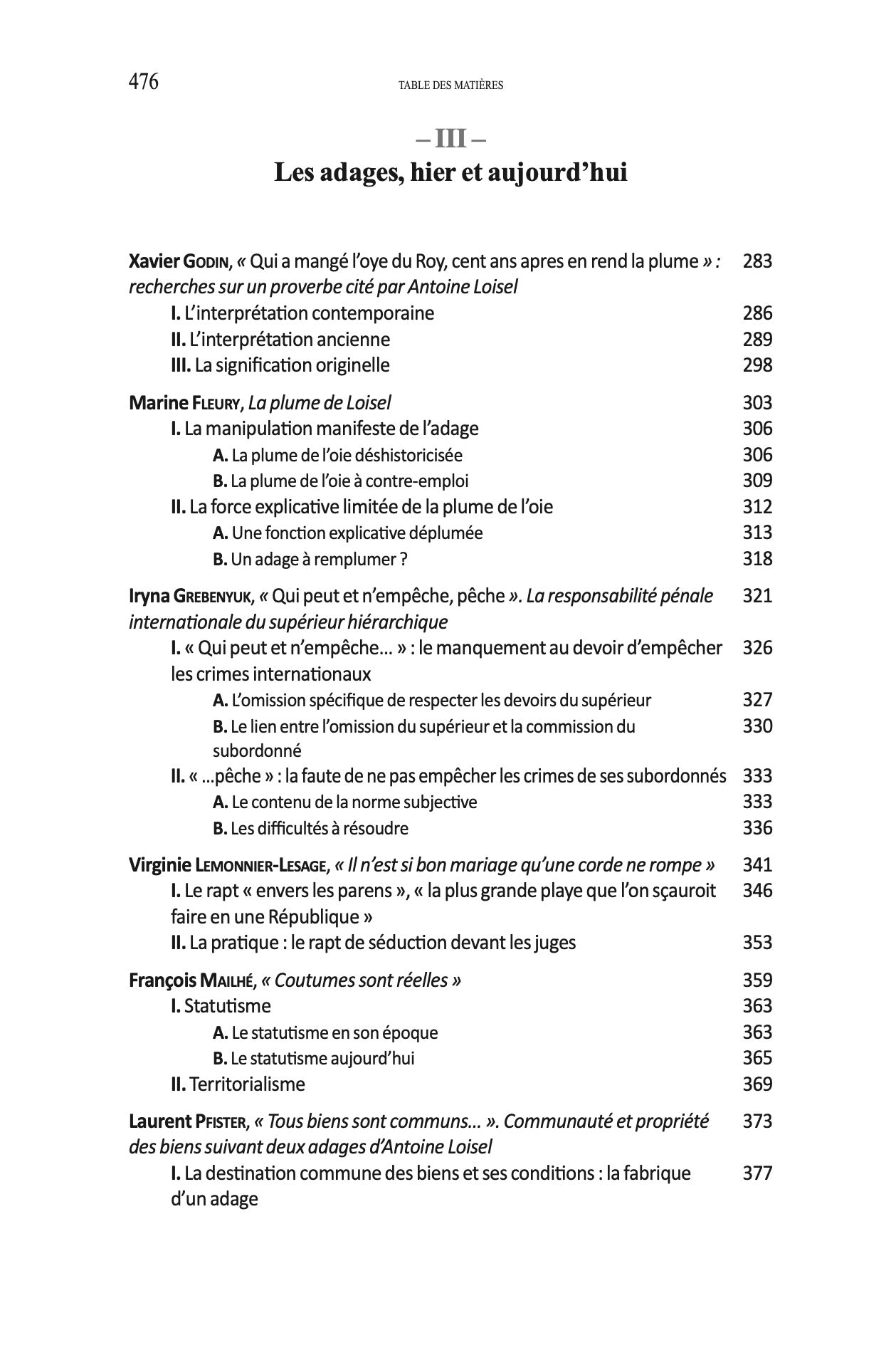 ANTOINE LOISEL. Un juriste humaniste au service du droit français.   Sous la direction de Cédric GLINEUR, Rémi FAIVRE-FAUCOMPRÉ et Sophie SÉDILLOT,  Avant-propos de Cédric Glineur,   Le présent volume réunit les actes du colloque tenu à l’Université de Pi