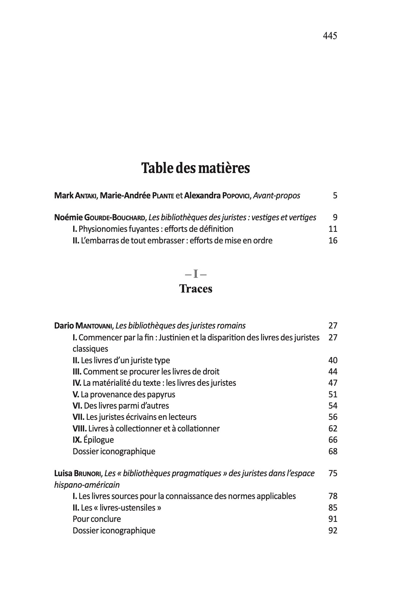 LES BIBLIOTHÈQUES DES JURISTES.   Sous la direction de Noémie GOURDE-BOUCHARD, Mark ANTAKI, Marie‐Andrée PLANTE et Alexandra POPOVICI,   Cet ouvrage est issu du colloque organisé les 18 et 19 novembre 2022 par le Centre Paul-André Crépeau de droit privé e