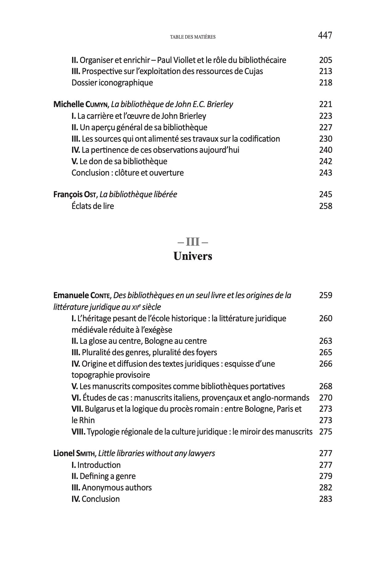 LES BIBLIOTHÈQUES DES JURISTES.   Sous la direction de Noémie GOURDE-BOUCHARD, Mark ANTAKI, Marie‐Andrée PLANTE et Alexandra POPOVICI,   Cet ouvrage est issu du colloque organisé les 18 et 19 novembre 2022 par le Centre Paul-André Crépeau de droit privé e