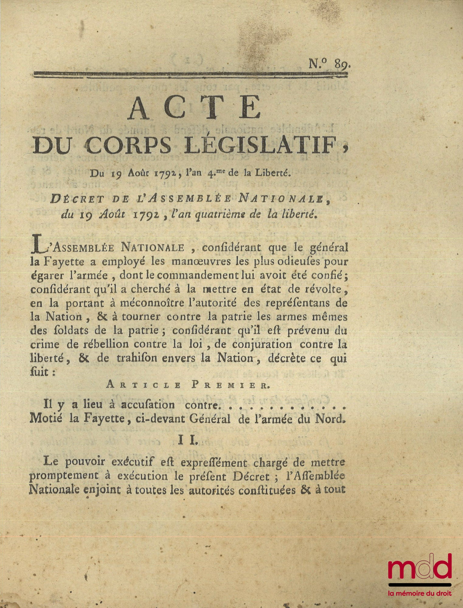 ENSEMBLE DE 30 BULLETINS DES LOIS, DÉCRETS ET PROCLAMATIONS : - Loi relative aux troubles survenus dans la ville de Douay, Paris, 19 mars 1791, (4 p.) ; - Loi qui détermine les cas où le Roi sera censé avoir abdiqué la Couronne, & pourra être poursuivi co