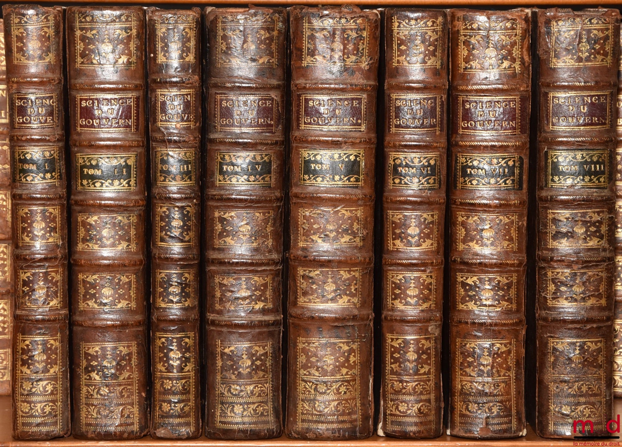 RÉAL DE CURBAN, (Gaspard de) – LA SCIENCE DU GOUVERNEMENT, Ouvrage de Morale, de Droit, et de Politique, qui contient les principes du commandement & de l’obéissance ; où l’on réduit toutes les matières de Gouvernement en un corps unique, entier dans chac