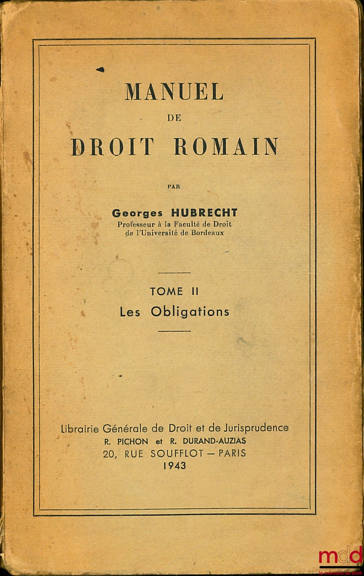 HUBRECHT (Georges) – MANUAL OF ROMAN LAW, Volume II [alone]: OBLIGATIONS