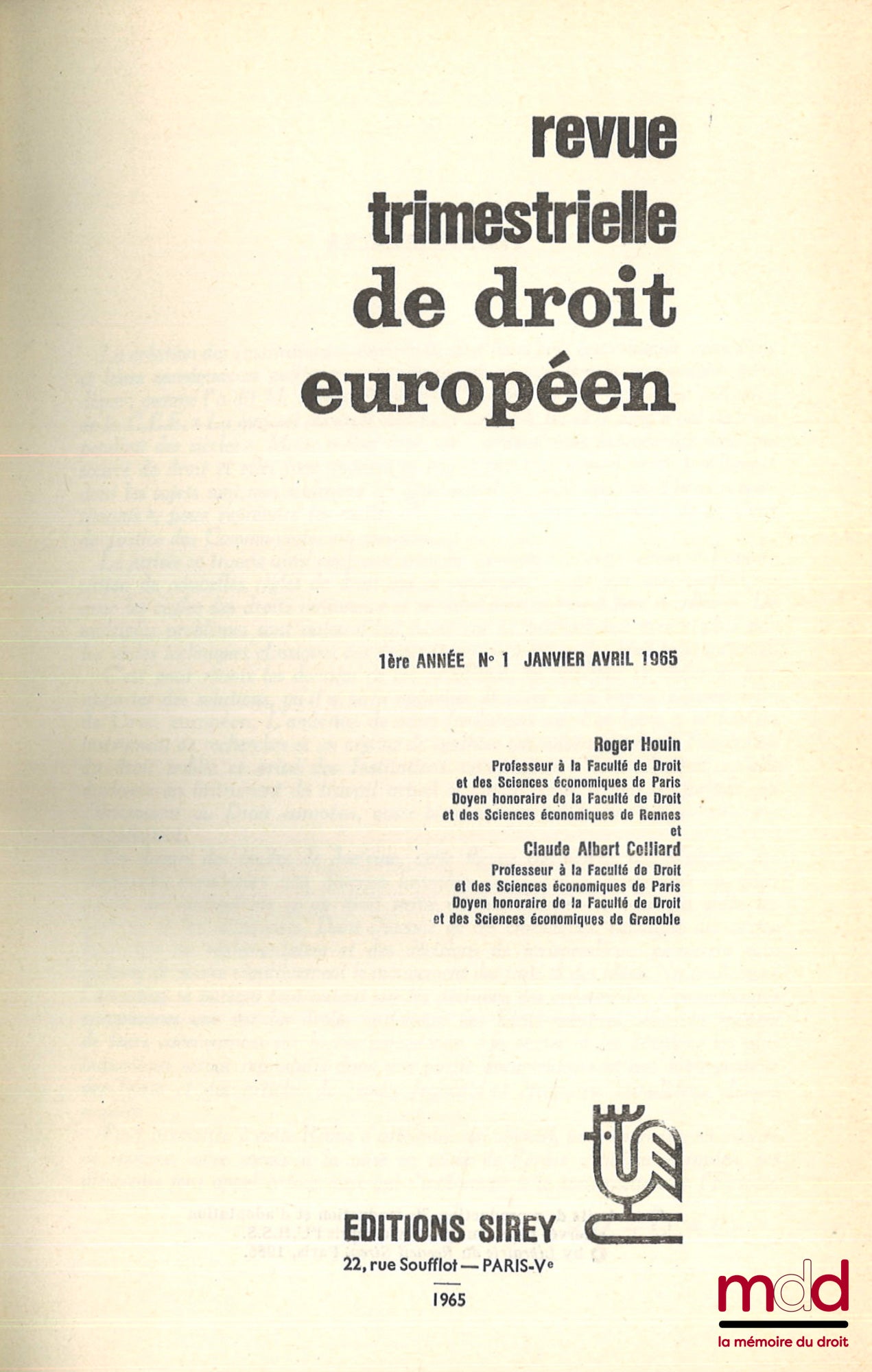 [RTDE] – REVUE TRIMESTRIELLE DE DROIT EUROPÉEN fondée par Roger Houin et Claude-Albert Colliard, publiée avec le concours du C.N.R.S., de 1965 à 2000 [complet]
