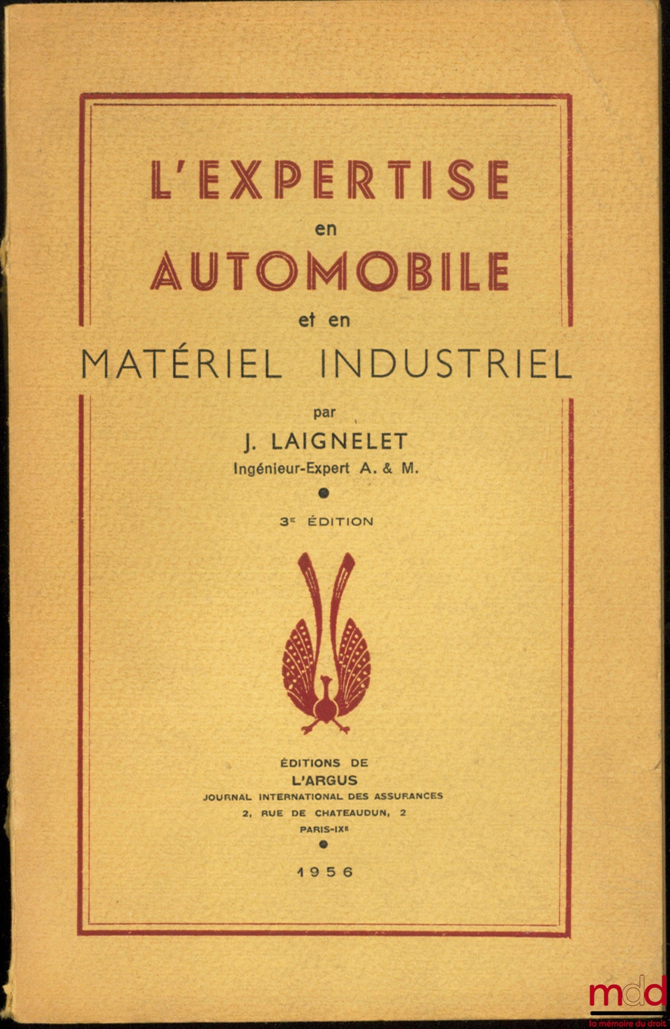 LAIGNELET (Jules) – L’EXPERTISE EN AUTOMOBILE ET EN MATÉRIEL INDUSTRIEL, 3ème éd.