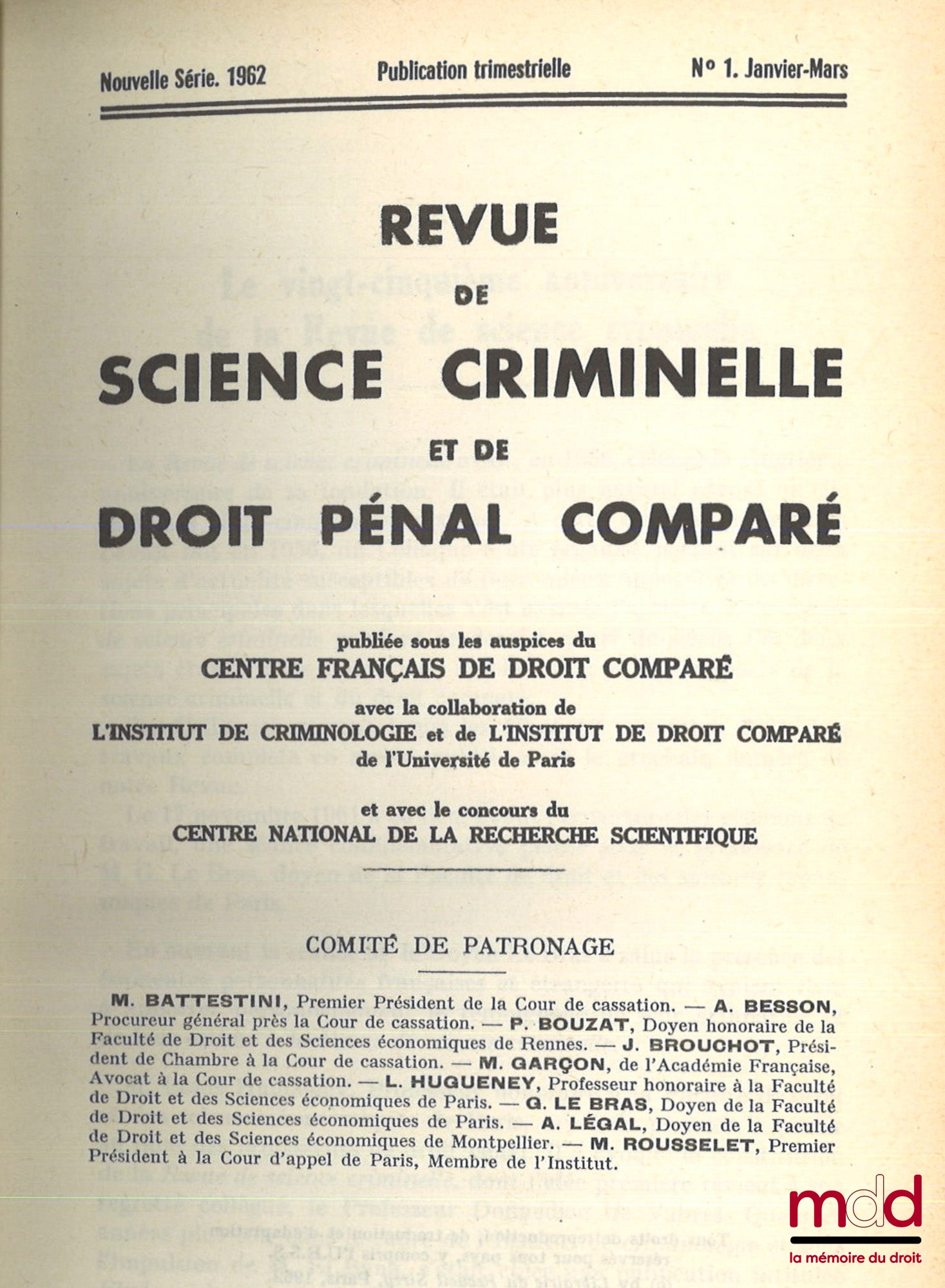 [R.S.C.D.P.C] – REVUE DE SCIENCE CRIMINELLE ET DE DROIT PÉNAL COMPARÉ publié sous les auspices du Centre Français de Droit comparé avec la collaboration de l’institut de criminologie et de l’institut de droit comparé de L’université de Paris et avec le co