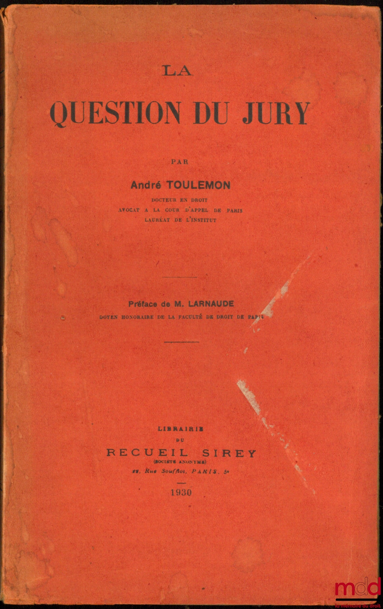 TOULEMON (André) – LA QUESTION DU JURY, Préface de M. Larnaude