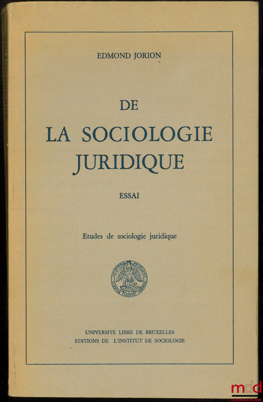 JORION (Edmond) – ON LEGAL SOCIOLOGY. Essay, Studies in Legal Sociology