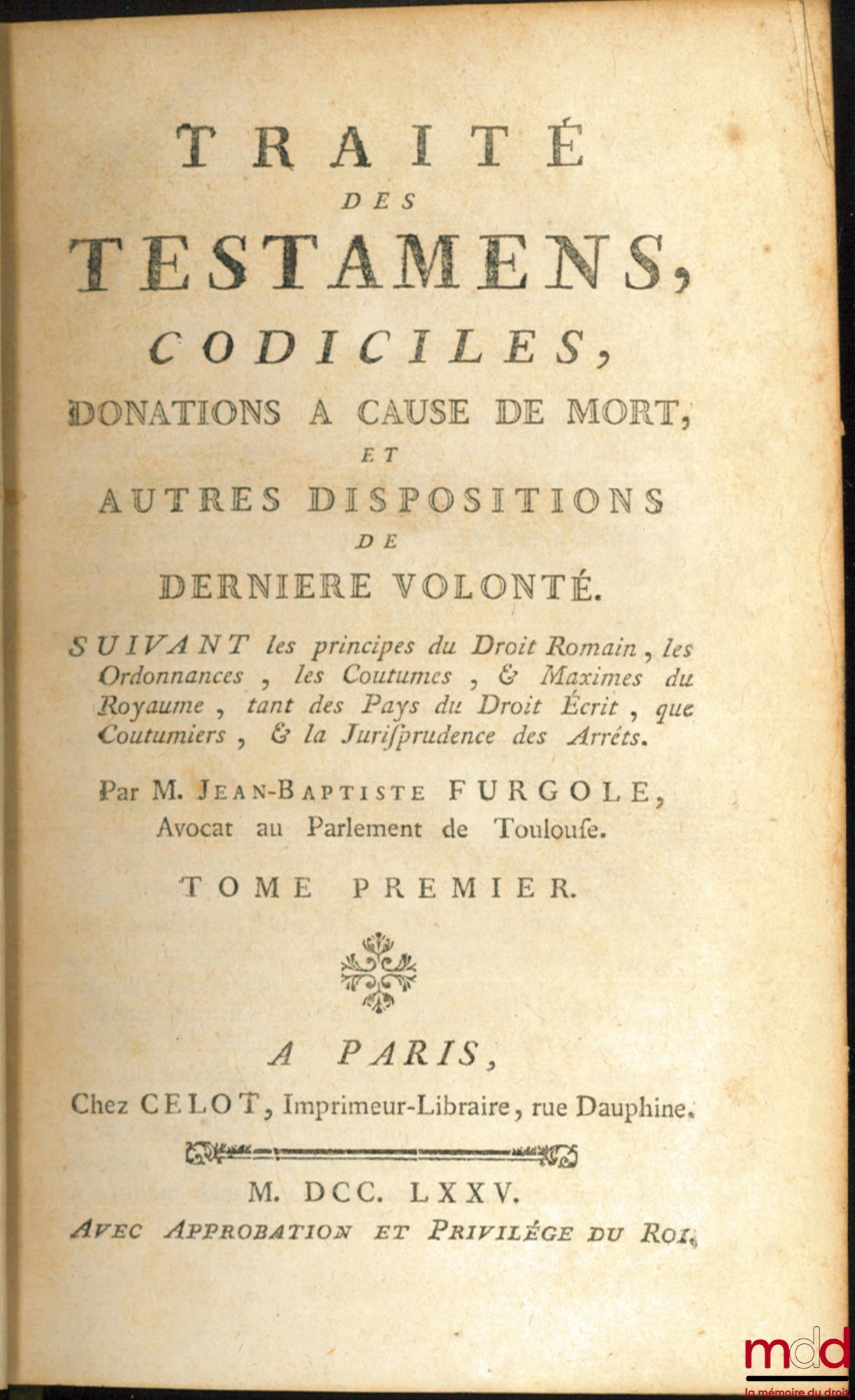 FURGOLE (Jean-Baptiste) – ŒUVRES COMPLÈTES DE M. FURGOLE, nouvelle édition revue, corrigée et augmentée