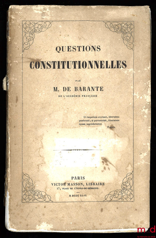 BARANTE (Prosper de) – QUESTIONS CONSTITUTIONNELLES