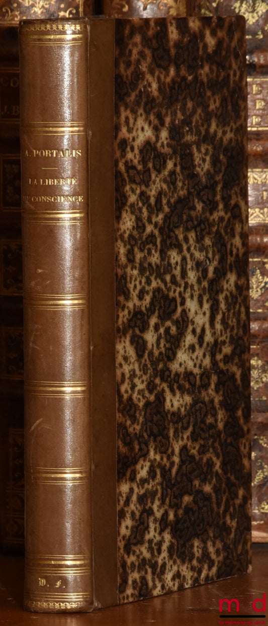 PORTALIS (Augustine) – FREEDOM OF CONSCIENCE AND RELIGIOUS STATUS
