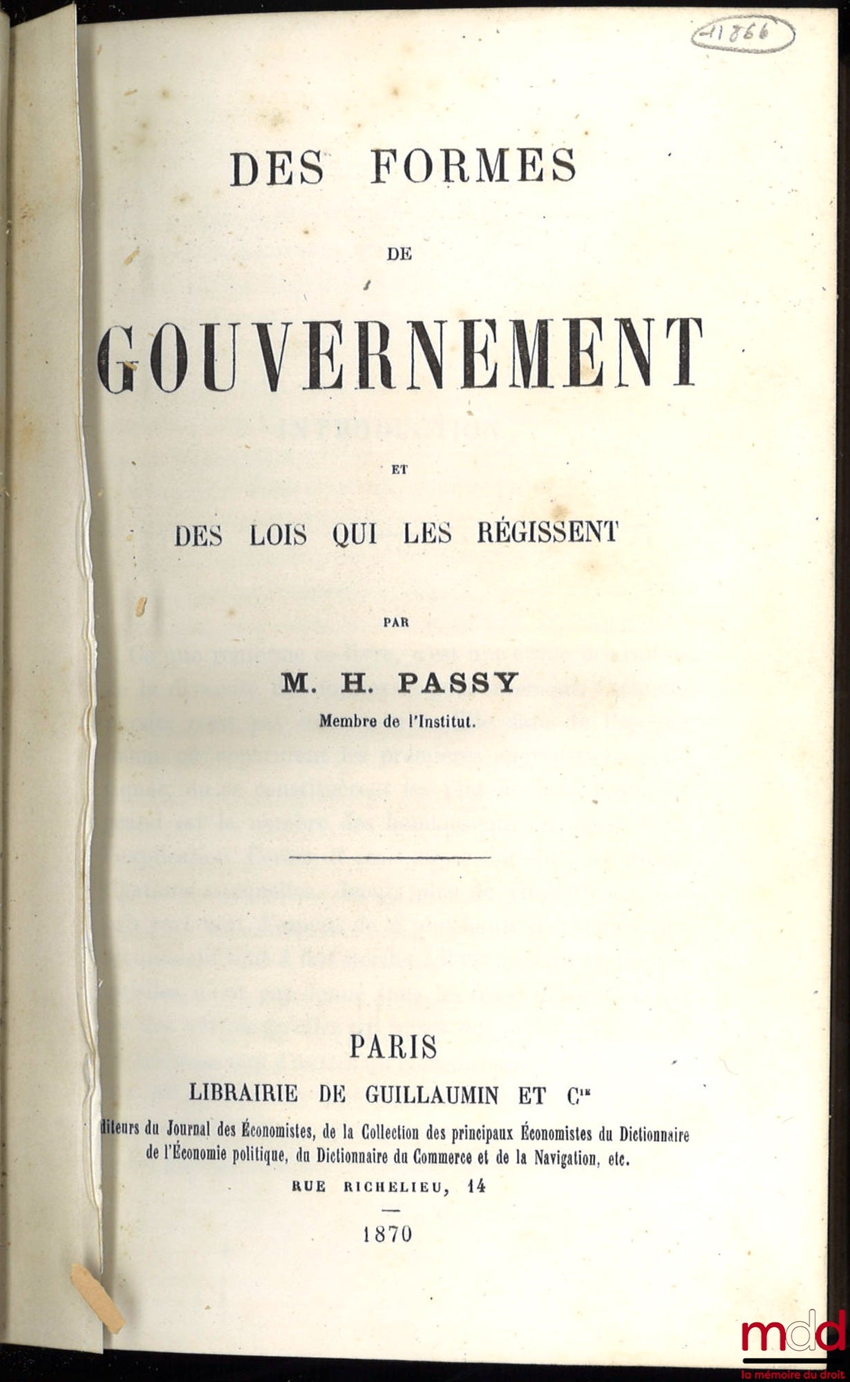 PASSY (Hippolyte) – DES FORMES DE GOUVERNEMENT ET DES LOIS QUI LES RÉGISSENT