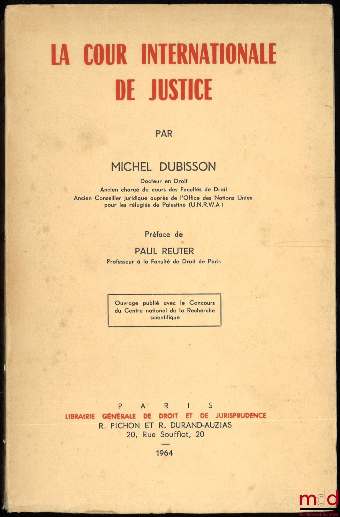 DUBISSON (Michel) – LA COUR INTERNATIONALE DE JUSTICE