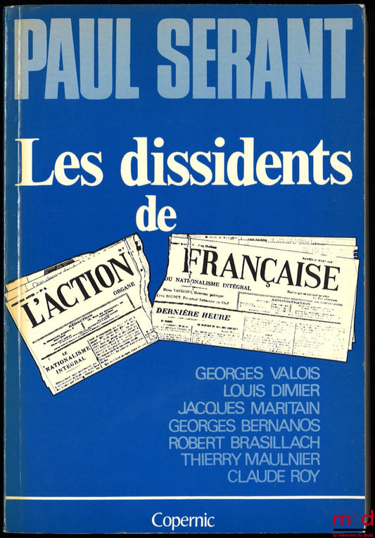 SÉRANT (Paul) – LES DISSIDENTS DE L’ACTION FRANÇAISE