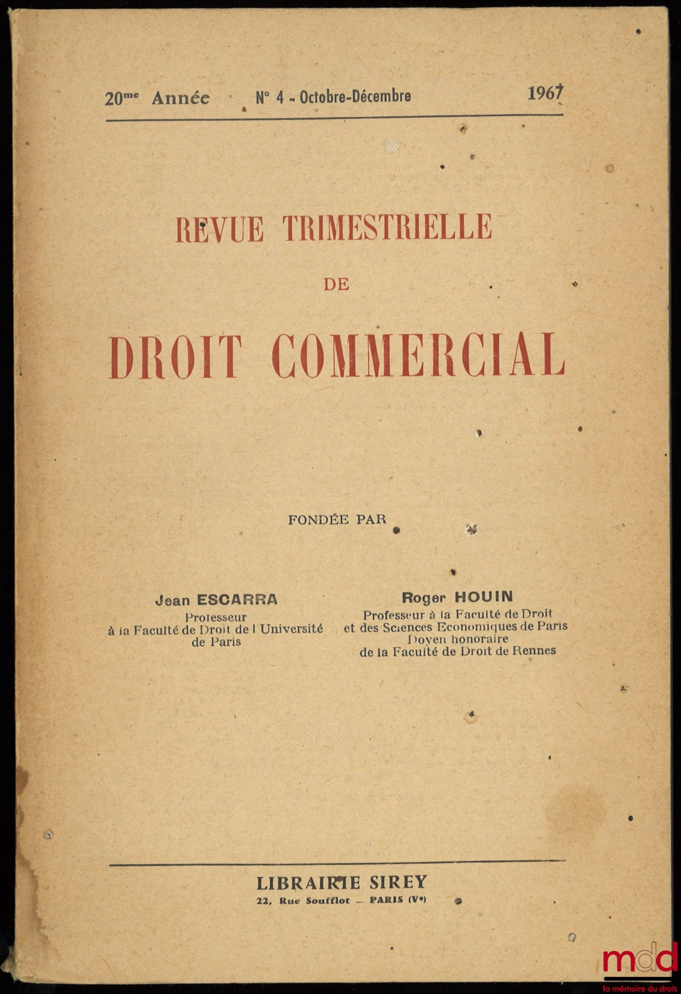 [RTDCom. - J. ESCARRA & R. HOUIN] – REVUE TRIMESTRIELLE DE DROIT COMMERCIAL, fondée par Jean Escarra et Roger Houin, 20ème année, n° 4 Octobre-Décembre