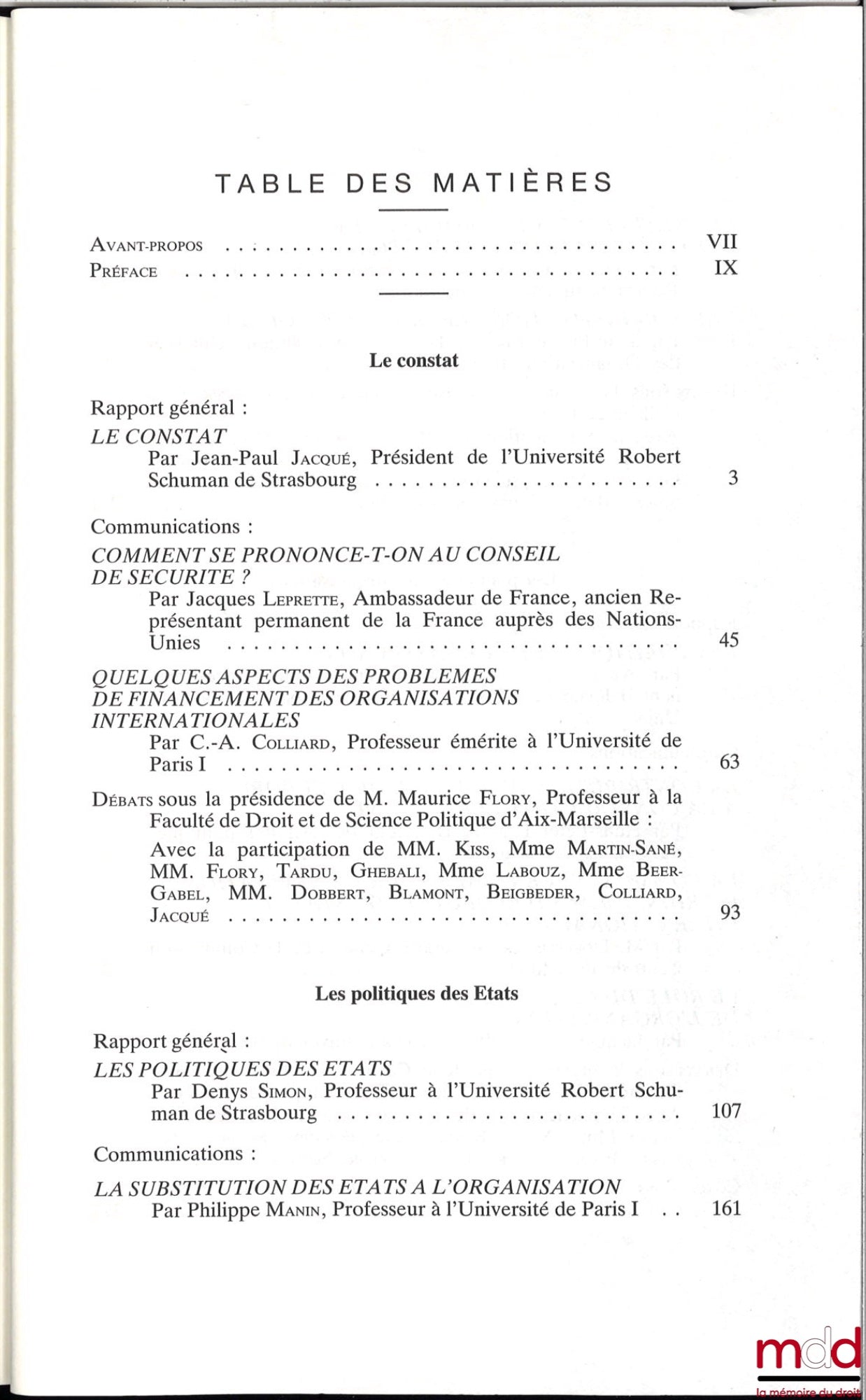 [Colloque - SFDI] – LES ORGANISATIONS INTERNATIONALES CONTEMPORAINES, Colloque de Strasbourg (21-23 mai 1987), coll. de la Société Française pour le Droit International et du Centre de Documentation et de Rech. Européennes de l’Université Strasbourg III