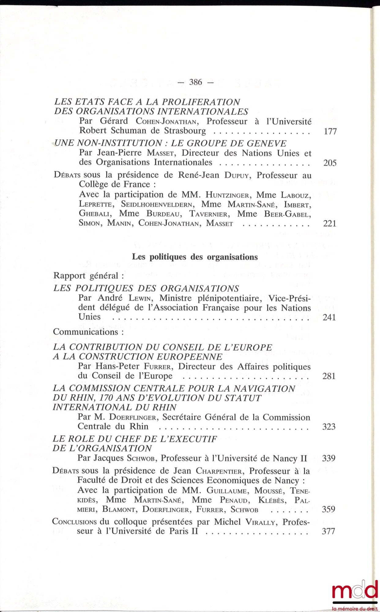 [Colloque - SFDI] – LES ORGANISATIONS INTERNATIONALES CONTEMPORAINES, Colloque de Strasbourg (21-23 mai 1987), coll. de la Société Française pour le Droit International et du Centre de Documentation et de Rech. Européennes de l’Université Strasbourg III