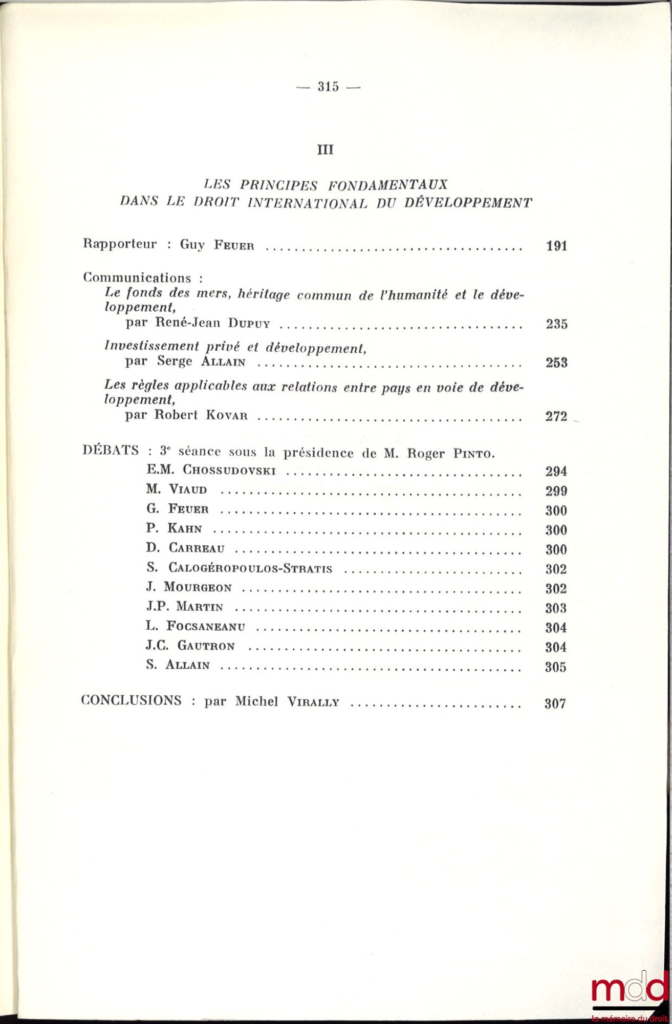 [Colloque - SFDI] – PAYS EN VOIE DE DÉVELOPPEMENT ET TRANSFORMATION DU DROIT INTERNATIONAL, Colloque d’Aix-en-Provence (24-25-26 mai 1973), coll. de la Société Française pour le Droit International à la Faculté de Droit et de Science Politique d’Aix-en-Pr