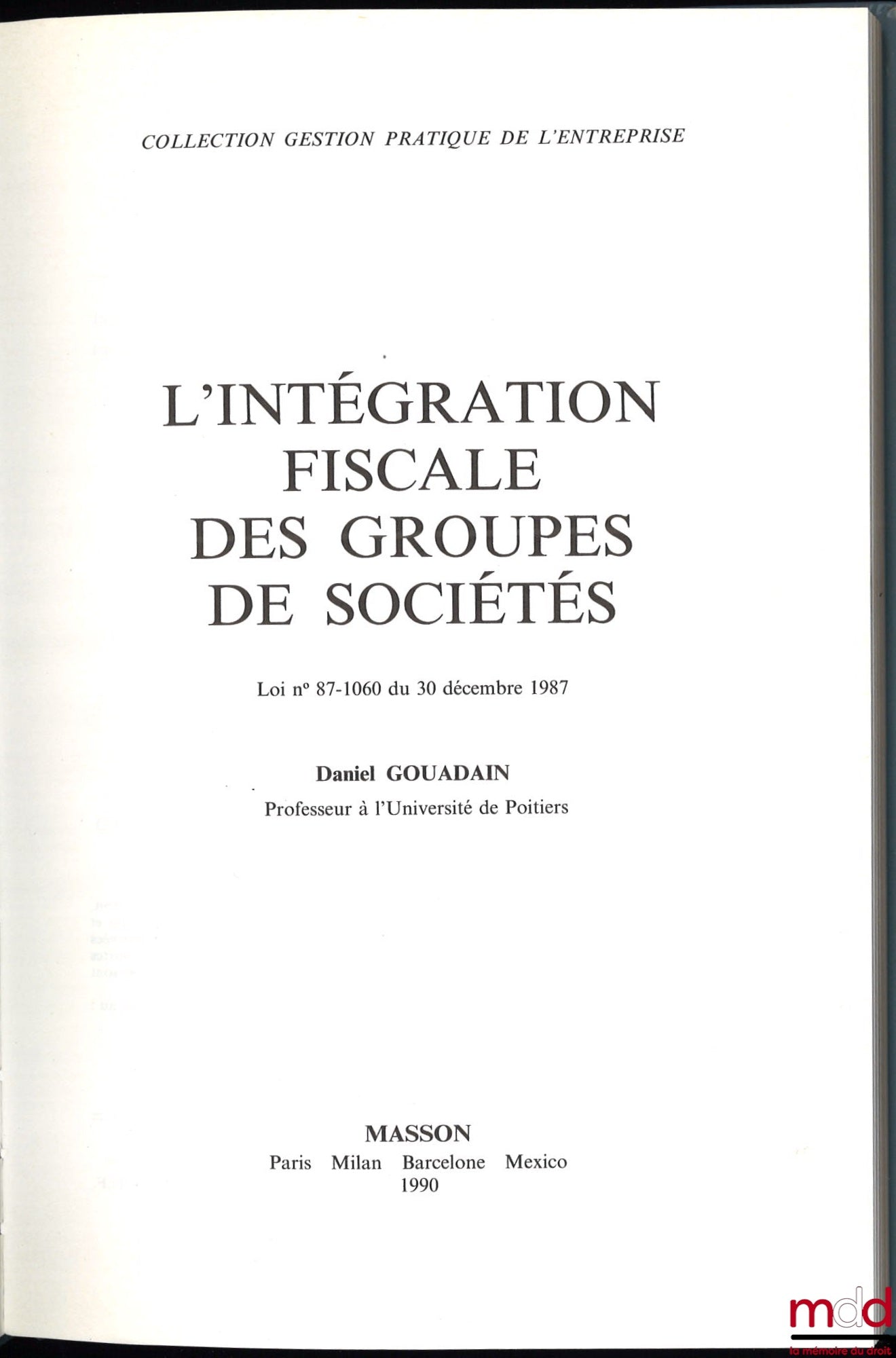 GOUADAIN (Daniel) – L’INTÉGRATION FISCALE DES GROUPES DE SOCIÉTÉS
