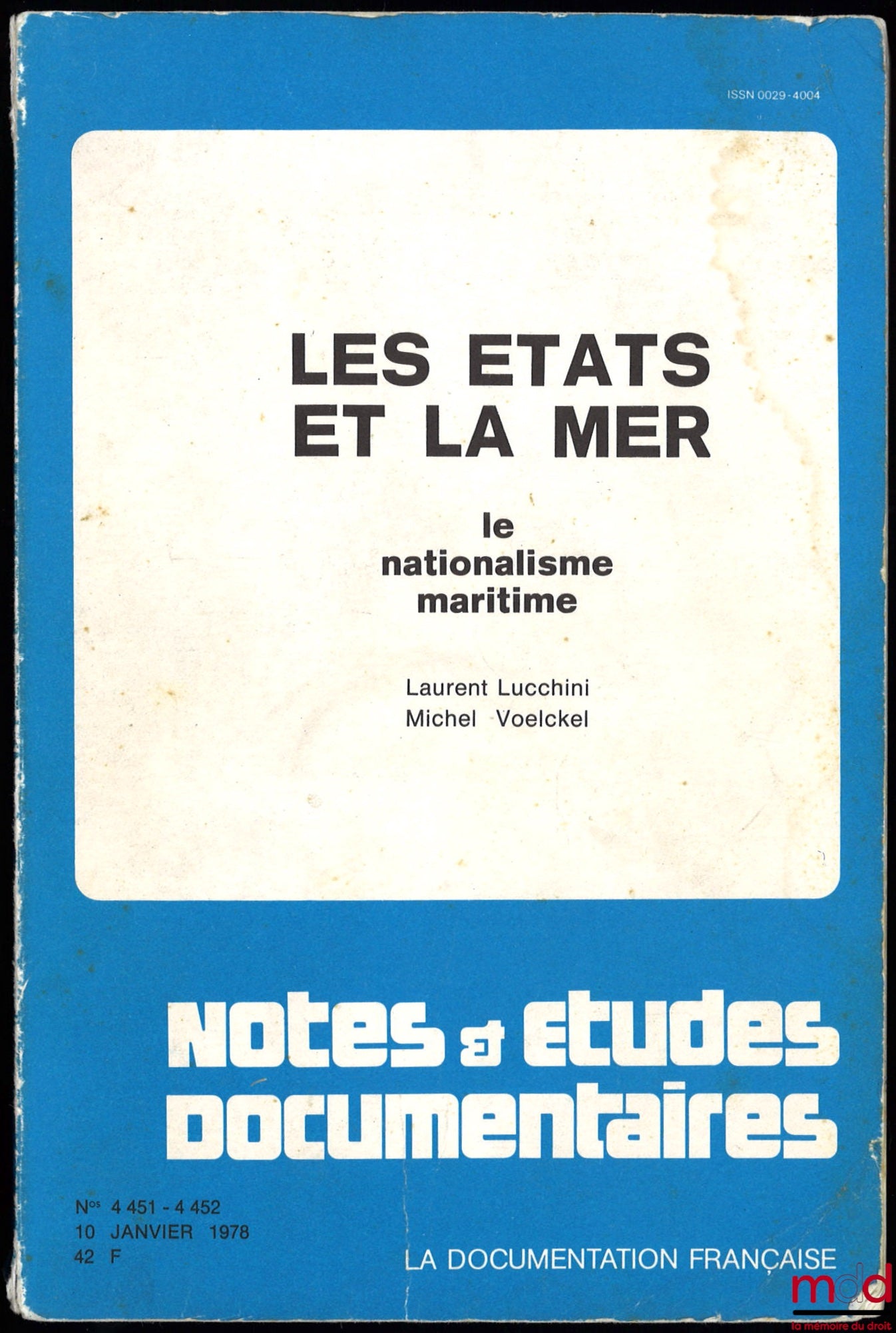 LUCCHINI (Laurent) et VOELCKEL (Michel) – LES ÉTATS ET LA MER. LE NATIONALISME MARITIME, coll. Notes et études documentaires n° 4451-4452