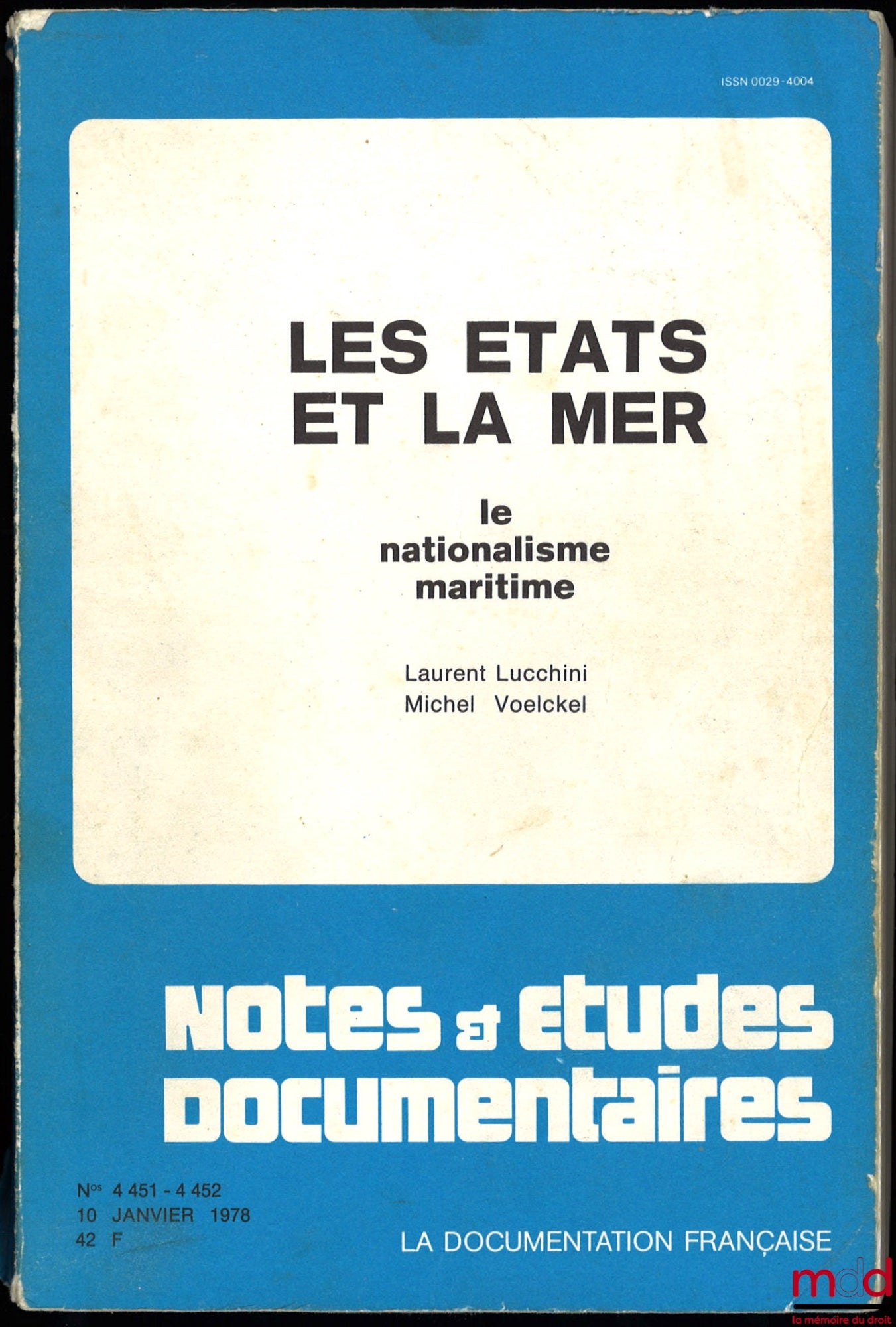LUCCHINI (Laurent) et VOELCKEL (Michel) – LES ÉTATS ET LA MER. LE NATIONALISME MARITIME, coll. Notes et études documentaires n° 4451-4452