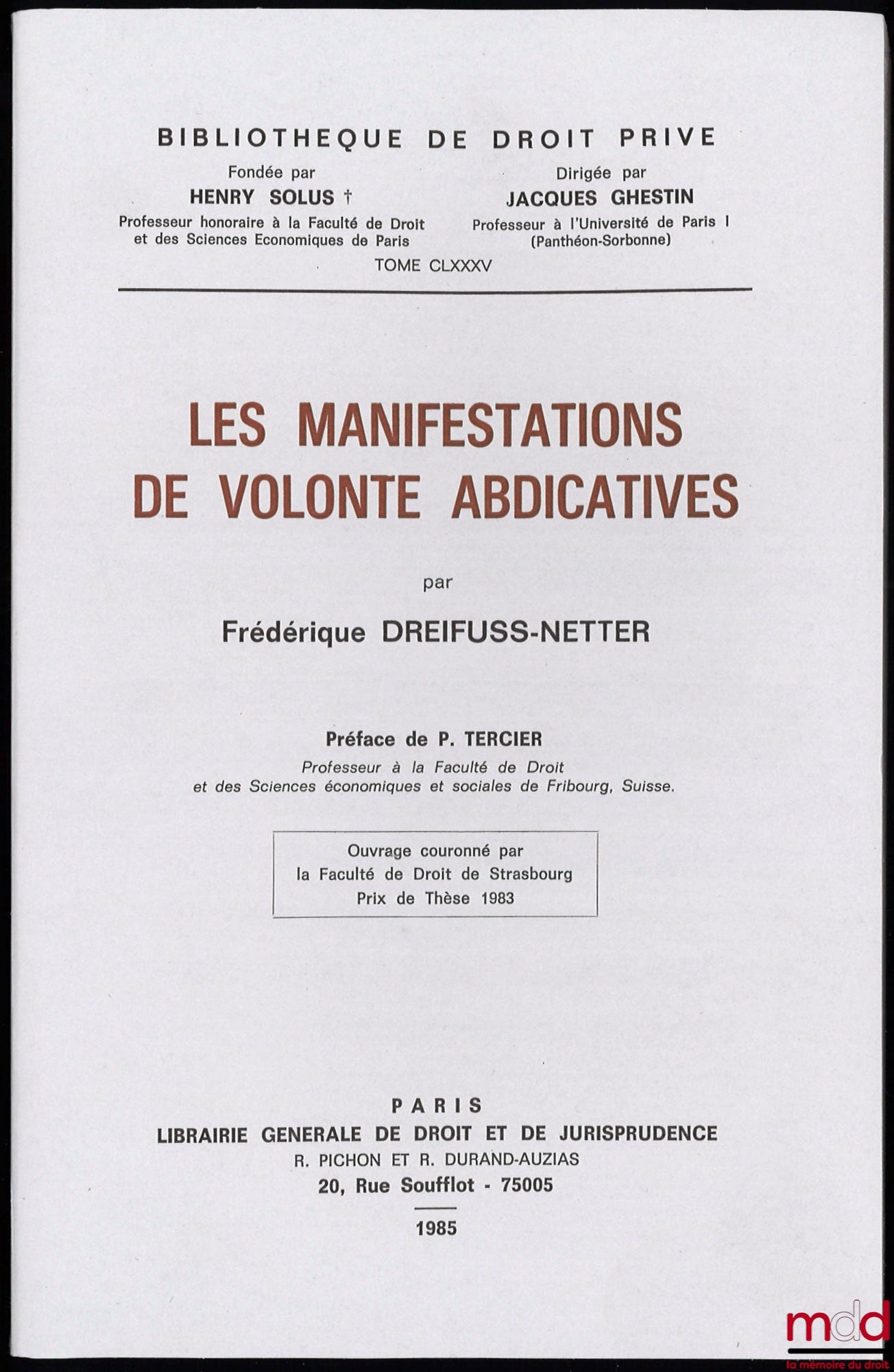 DREIFUSS-NETTER (Frédérique) – MANIFESTATIONS OF ABSENTATIVE WILL, Private Law Library, vol. CLXXXV