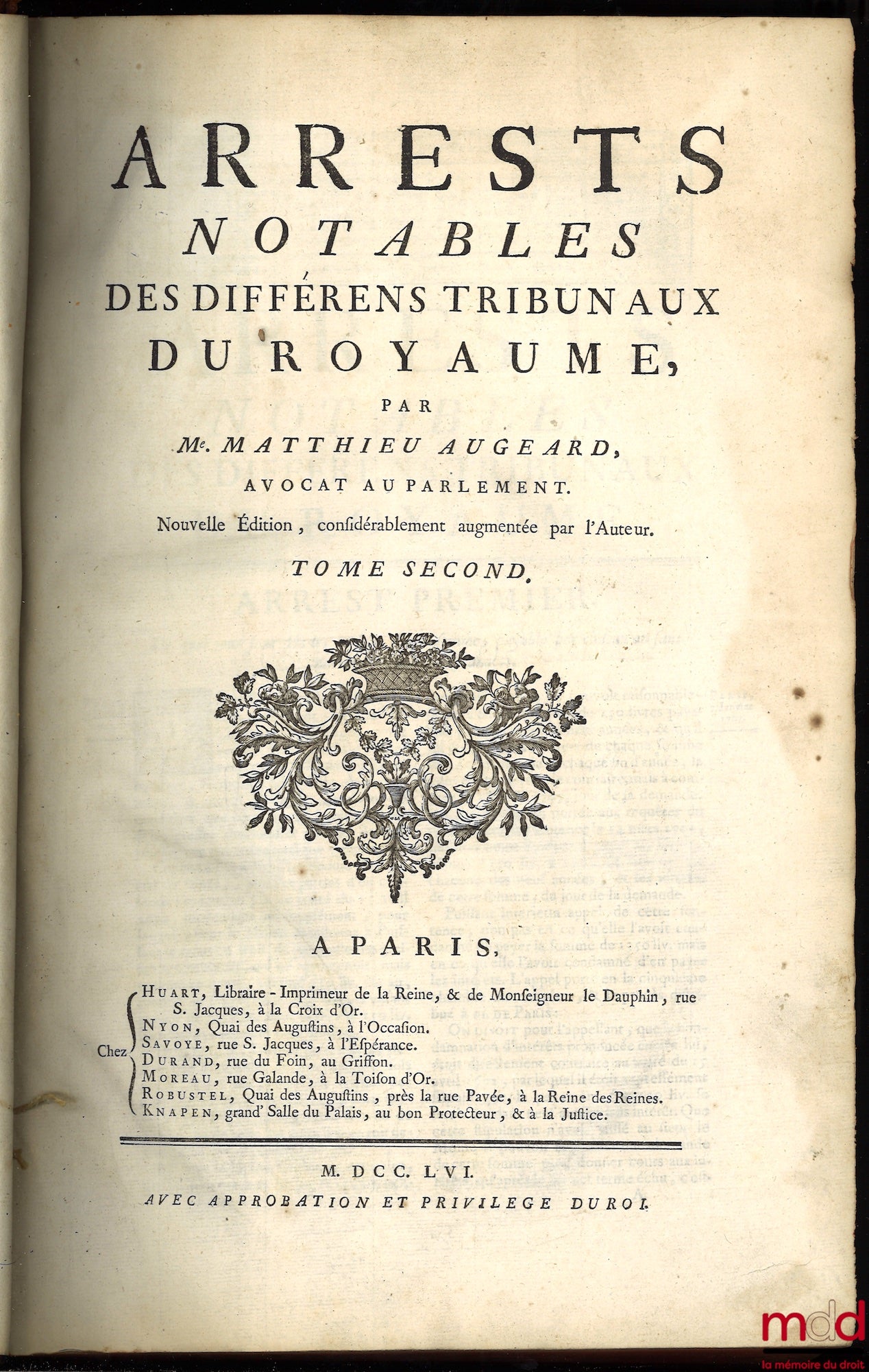 AUGEARD (Matthieu) – ARRESTS NOTABLES DES DIFFÉRENTS TRIBUNAUX DU ROYAUME, nouvelle éd., considérablement augmentée par l’Auteur, t. II [mq. le t. I]