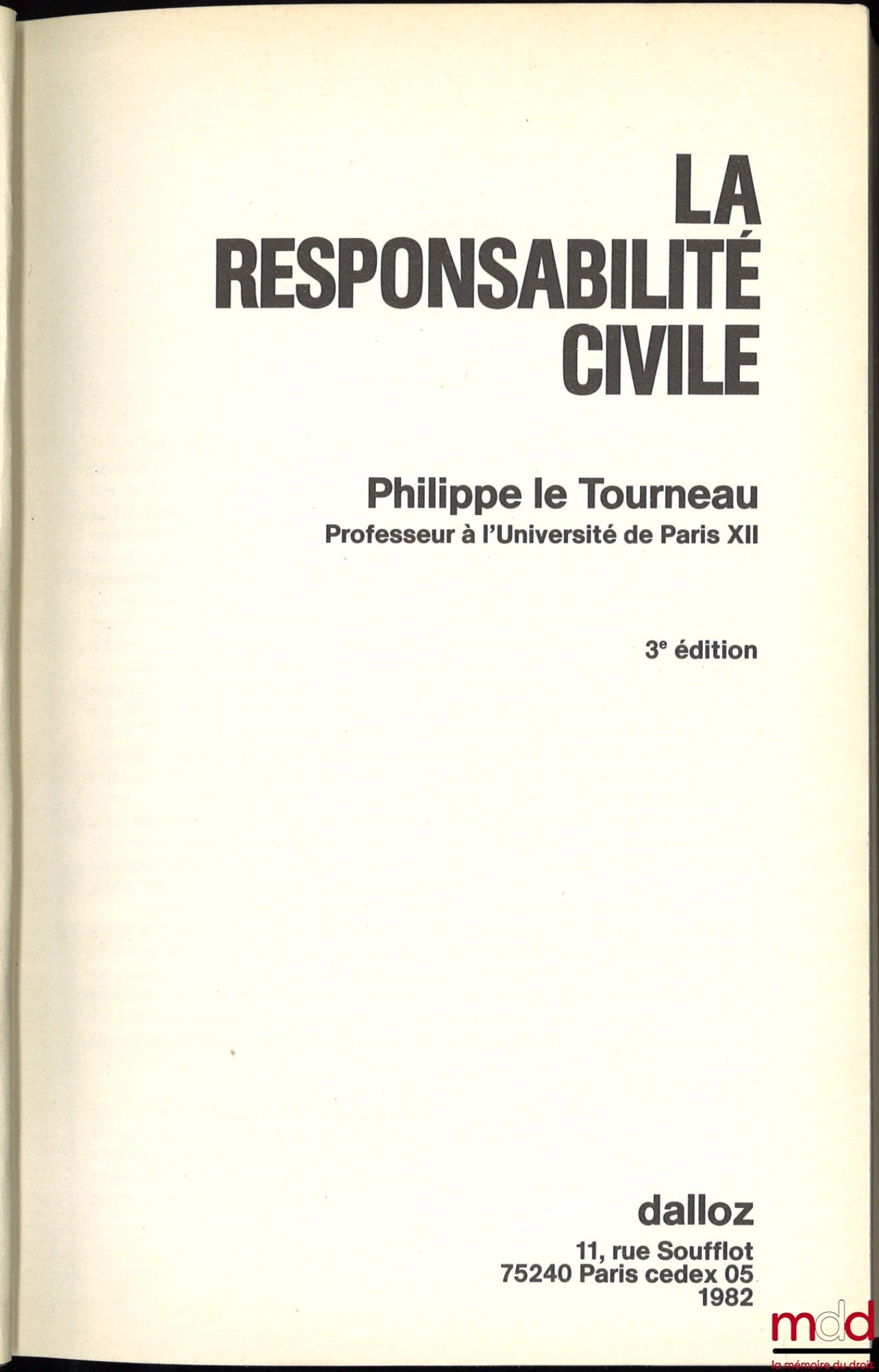 LE TOURNEAU (Philippe) – LA RESPONSABILITÉ CIVILE, 3e éd.