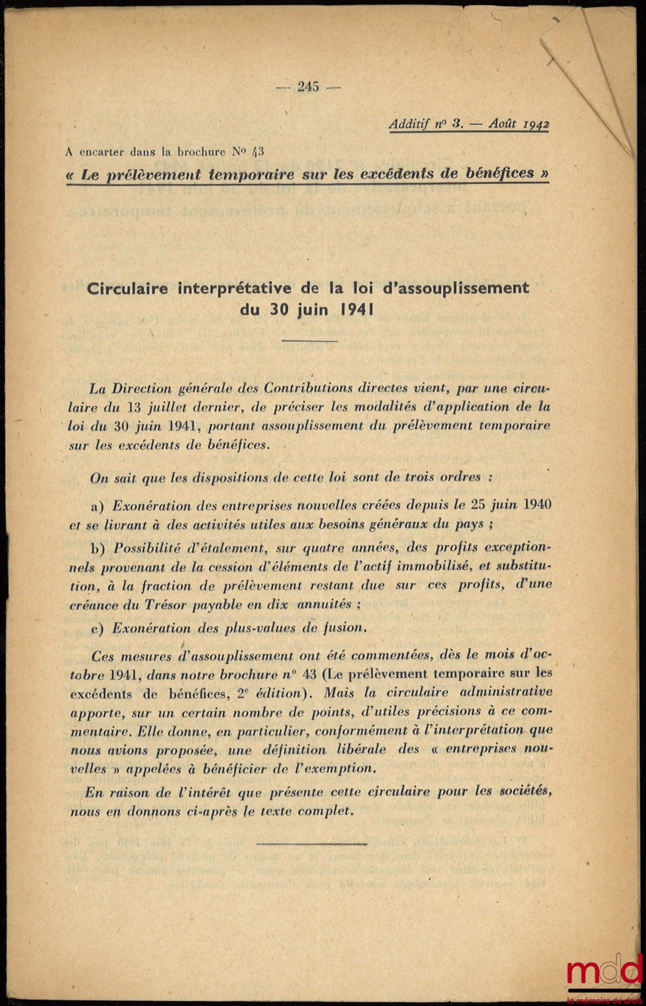 LECERCLÉ (Marcel) – LE PRÉLÈVEMENT TEMPORAIRE SUR LES EXCÉDENTS DE BÉNÉFICES, A.N.S.A. (Association Nationale des Sociétés par Actions), n° 43/1941, 2ème éd., accompagné de son additif n°3 d’août 1942 sur la CIRCULAIRE INTERPRÉTATIVE DE LA LOI D’ASSOUPLIS