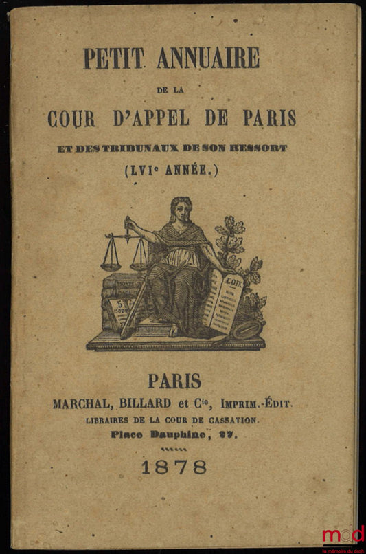 PETIT ANNUAIRE DE LA COUR D’APPEL DE PARIS ET DES TRIBUNAUX DE SON RESSORT (LVIe année)