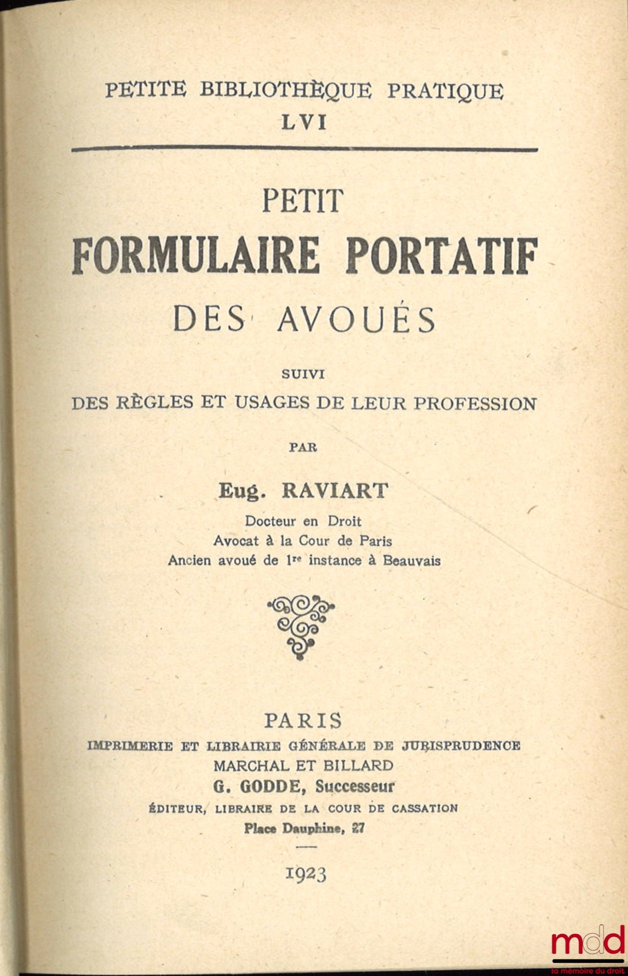 RAVIART (Eugène) – PETIT FORMULAIRE PORTATIF DES AVOUÉS suivi des règles et usages de leur profession, Éditions techniques S.A.