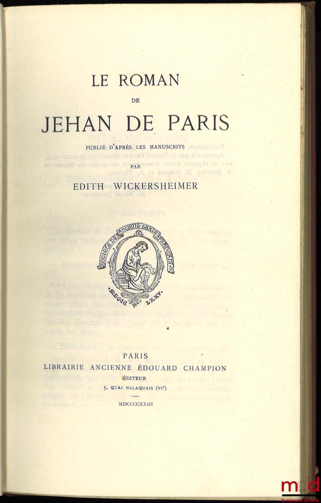 WICKERSHEIMER (Edith) – LE ROMAN DE JEHAN DE PARIS publié d’après les manuscrits, Société des anciens textes français