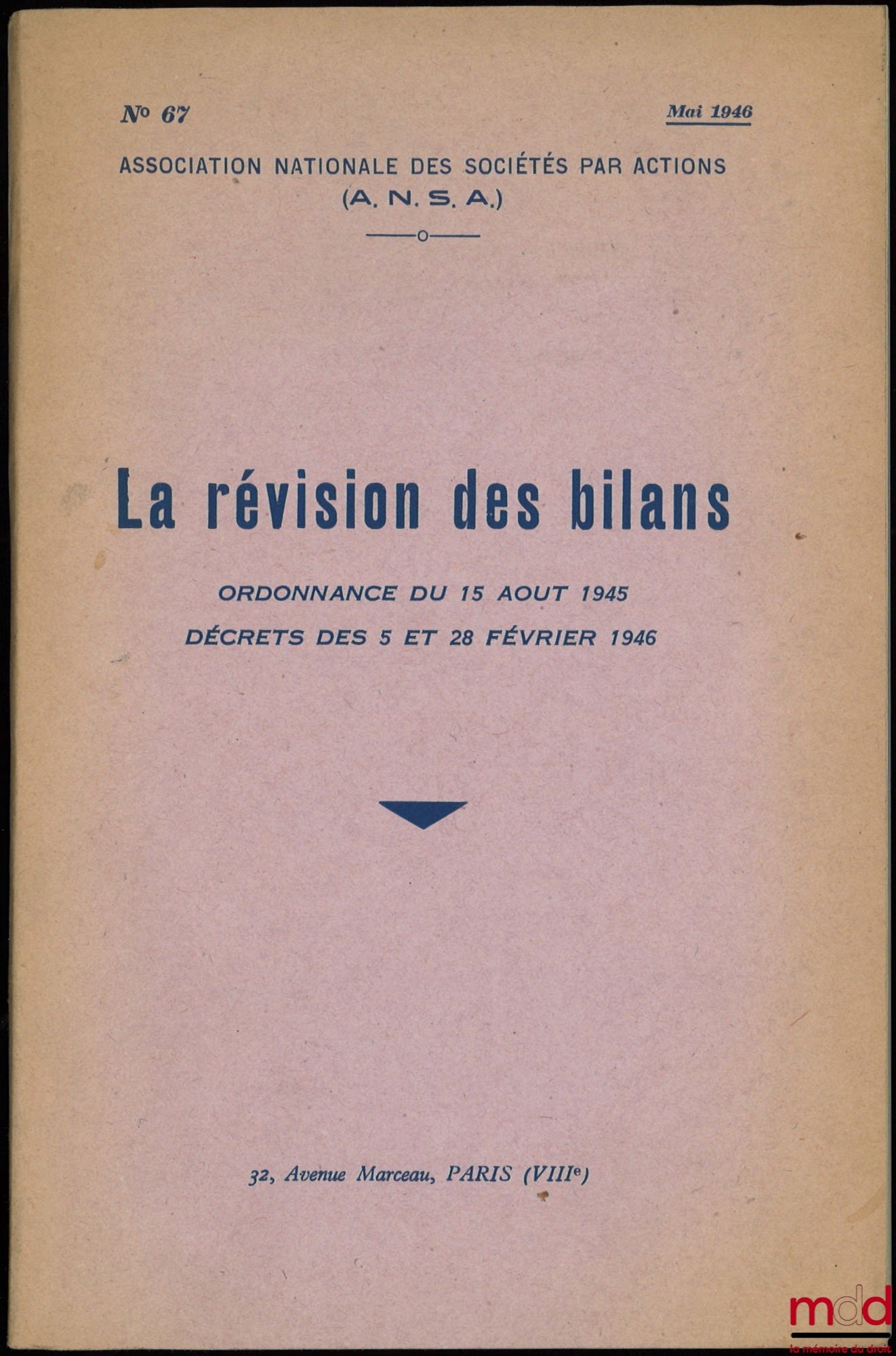 [A.N.S.A. - Collectif] – LA RÉVISION DES BILANS, ORDONNANCE DU 15 AOÛT 1945, DÉCRETS DES 5 ET 28 FÉVRIER 1946, Association Nationale des Sociétés par Actions, n° 67/1946