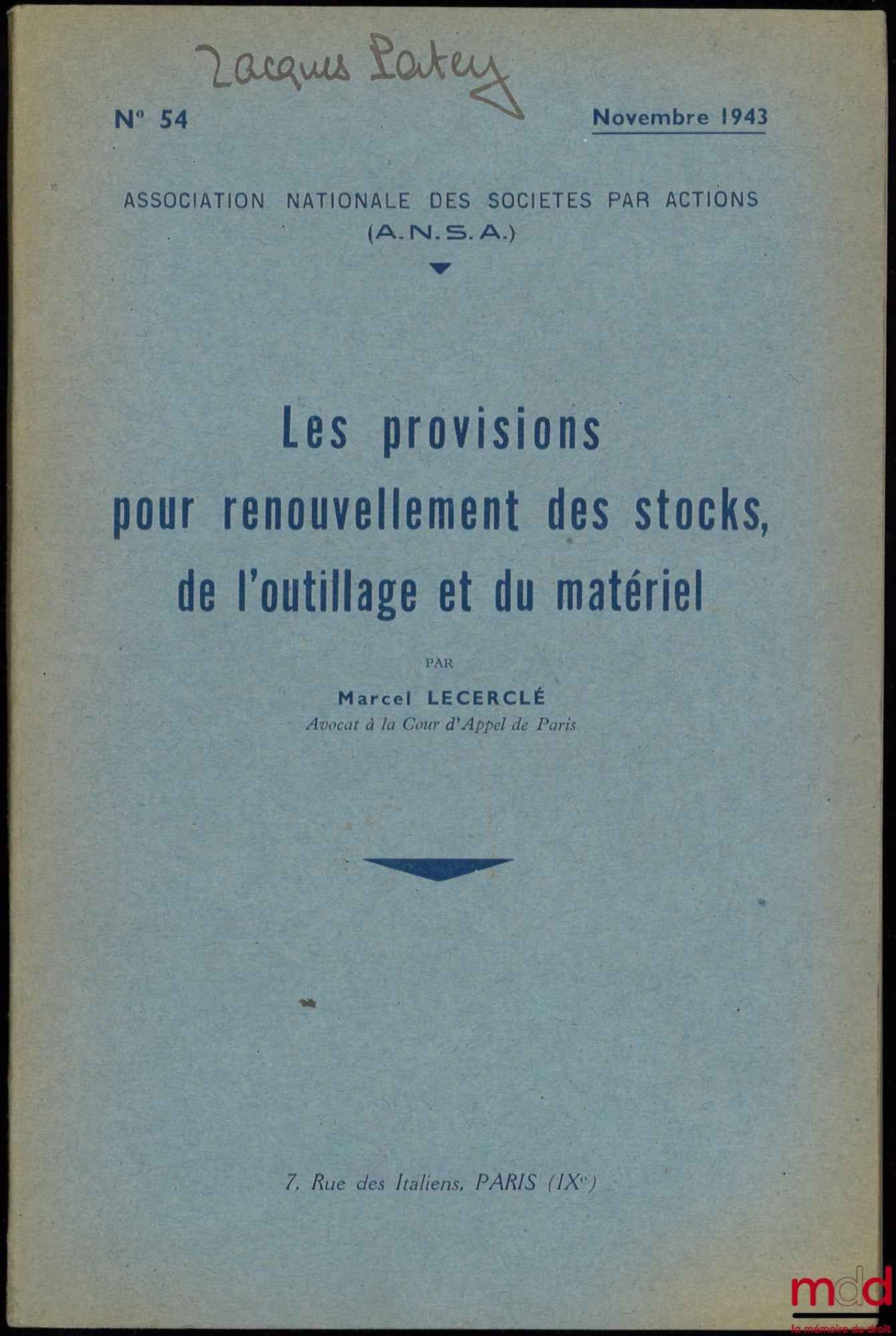[A.N.S.A.], LECERCLÉ (Marcel) – LES PROVISIONS POUR RENOUVELLEMENT DES STOCKS, DE L’OUTILLAGE ET DU MATÉRIEL, Association Nationale des Sociétés par Actions, n° 54/1943