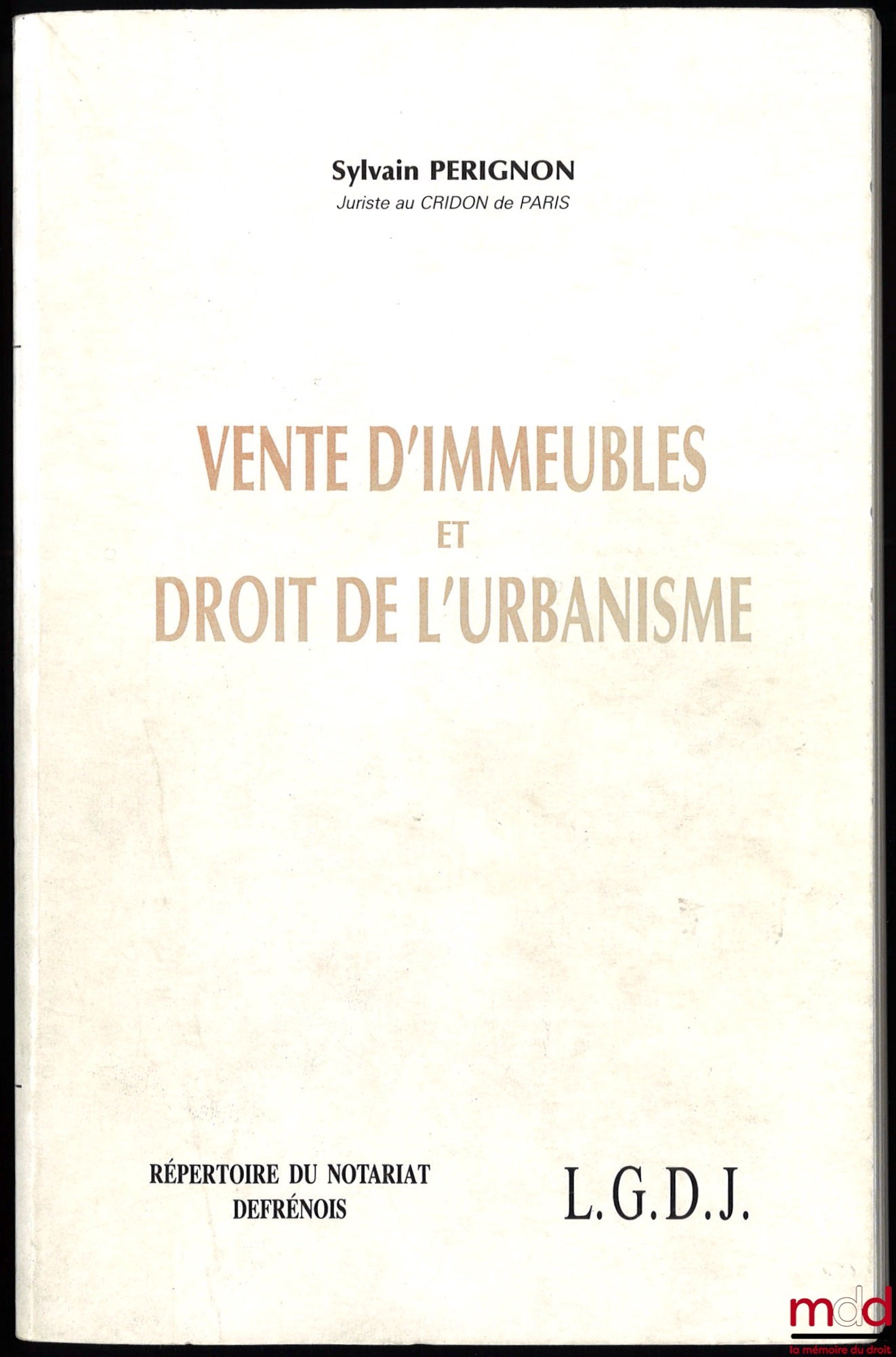 PERIGNON (Sylvain) – VENTES D’IMMEUBLE ET DROIT DE L’URBANISME