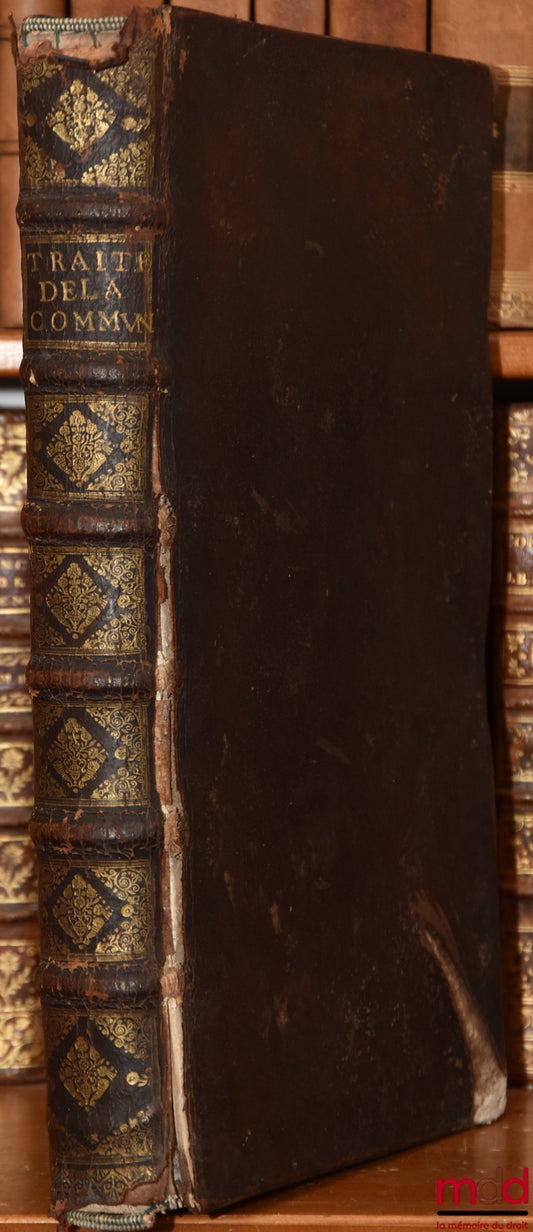 RENUSSON (Philippe de) – TREATISE ON THE COMMUNITY OF PROPERTY BETWEEN A MAN AND A WOMAN MARRIED TOGETHER, and on the continuation of the community after the death of one of the spouses, when the survivor remains widowed, or remarries, where are