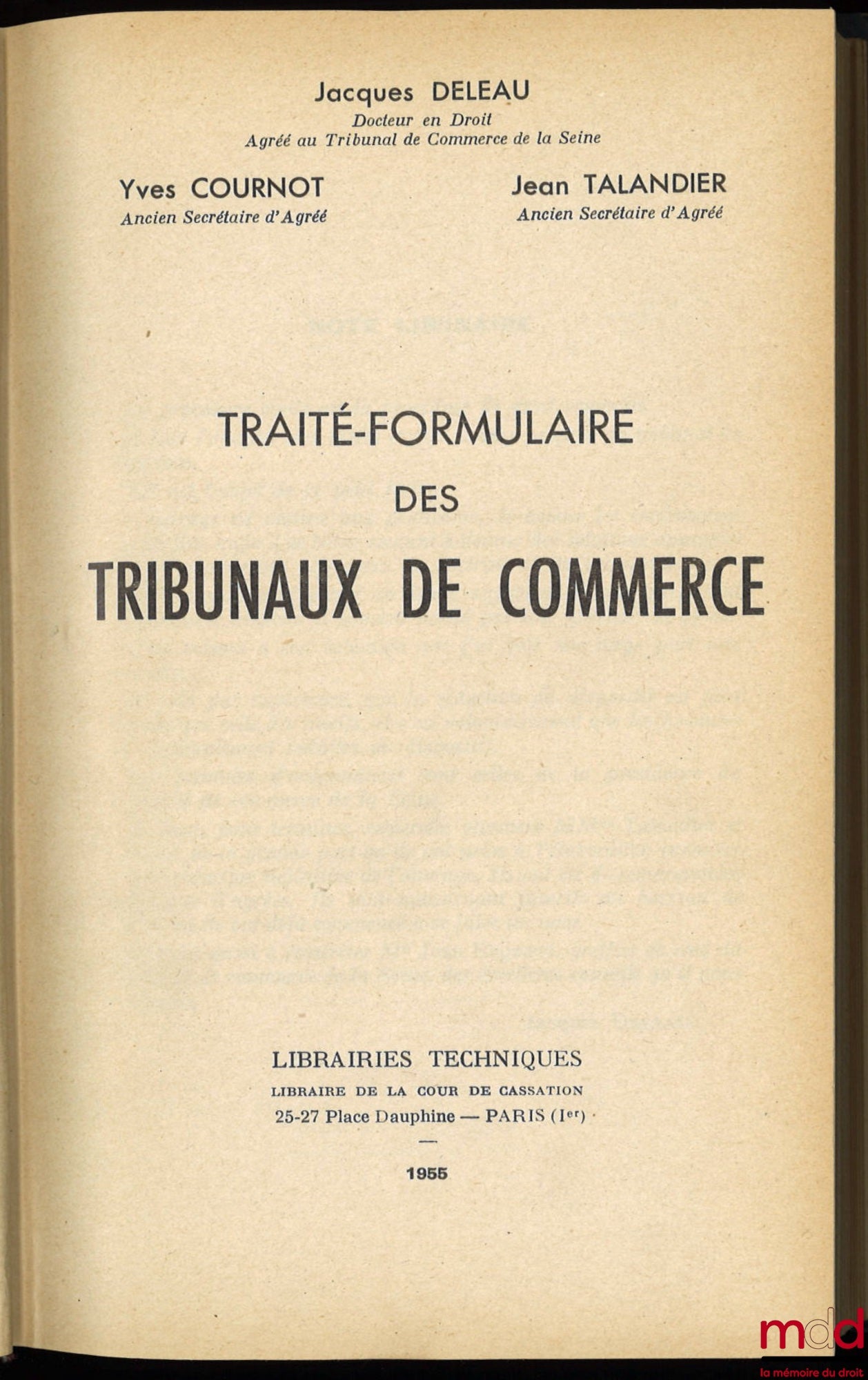 DELEAU (Jacques), COURNOT (Yves) and TALANDIER (Jean) – TREATISE-FORMULARY OF COMMERCIAL COURTS