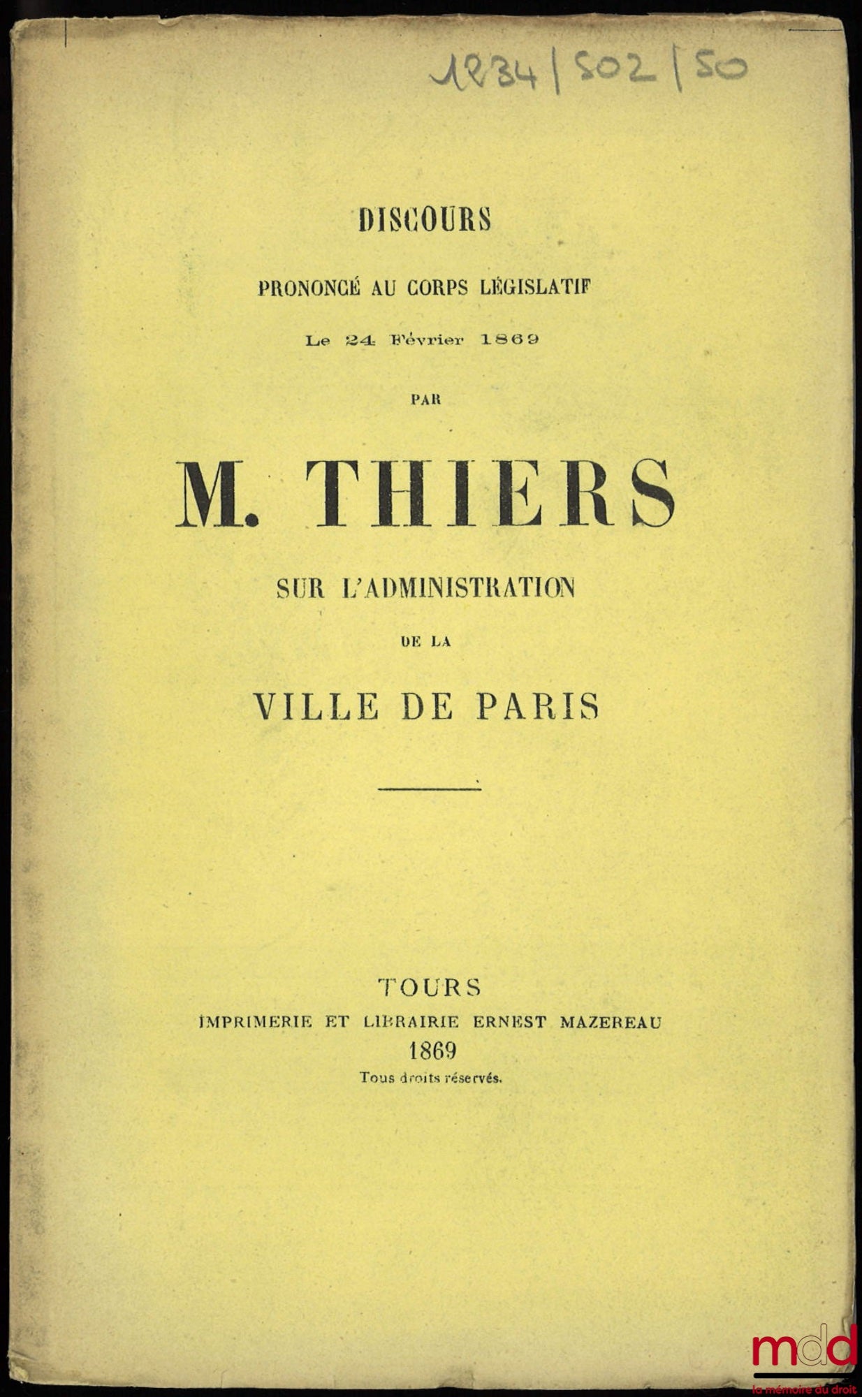 THIERS (Adolphe) – Discours prononcé au Corps législatif par M. Thiers sur L’ADMINISTRATION DE LA VILLE DE PARIS, le 24 février 1869