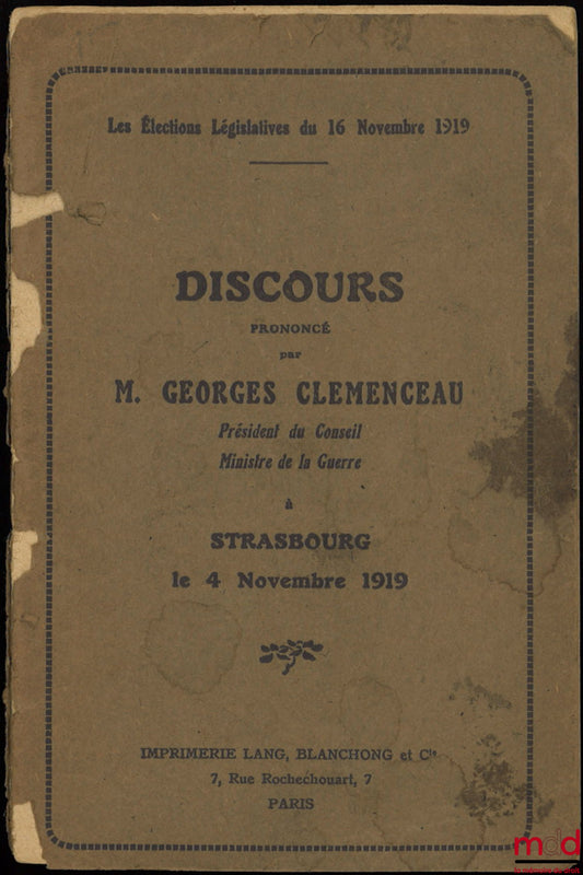 CLÉMENCEAU (Georges) – DISCOURS PRONONCÉ À STRASBOURG LE 4 NOVEMBRE 1919