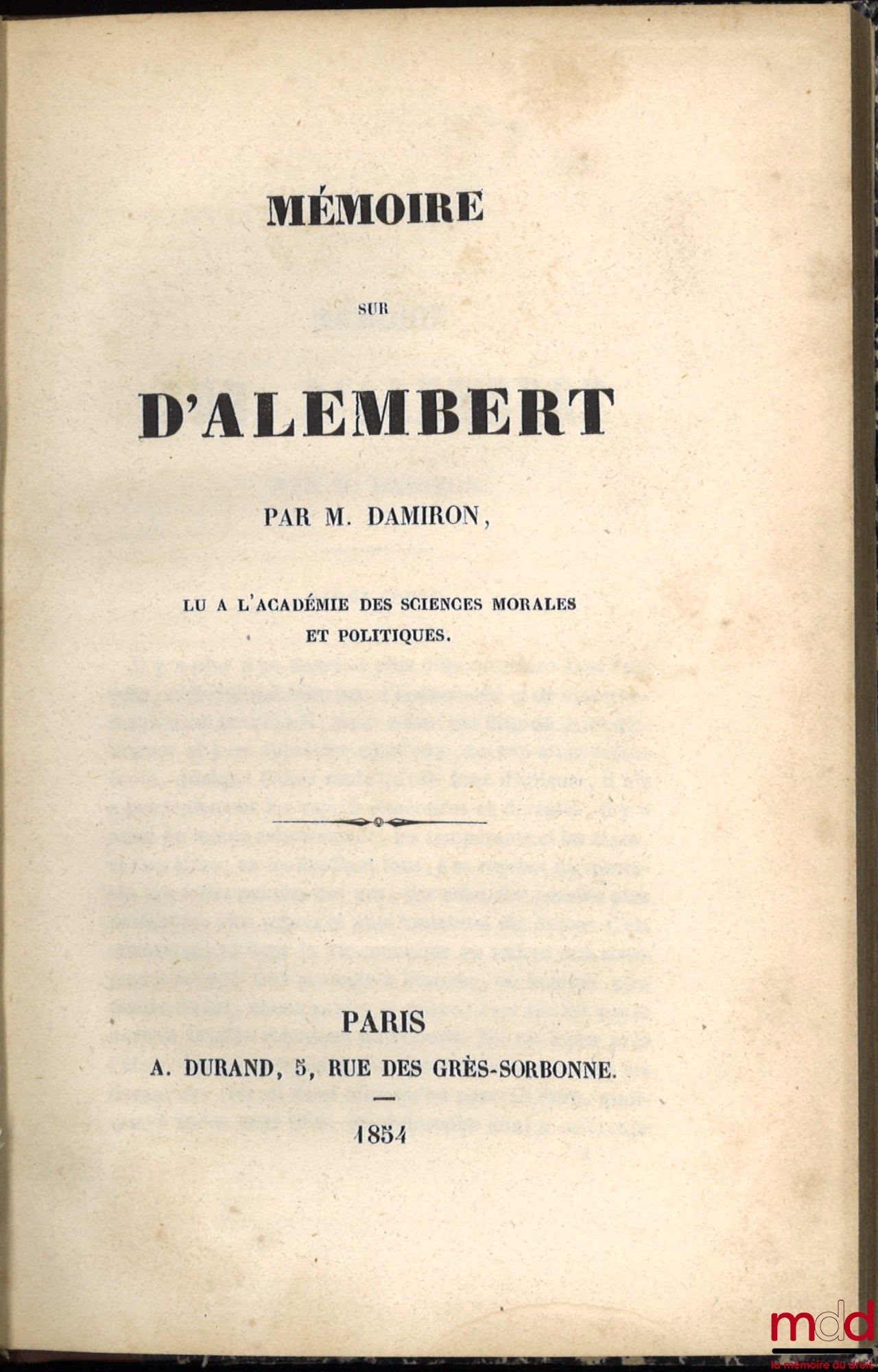 DAMIRON (Philbert) – MEMOIRE SUR D’ALEMBERT, Lu à l’Académie des Sciences Morales et Politiques