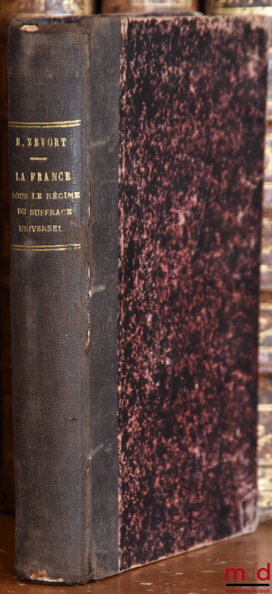 ZEVORT (Edgar) – LA FRANCE SOUS LE RÉGIME DU SUFFRAGE UNIVERSEL, Bibl. d’Histoire illustrée
