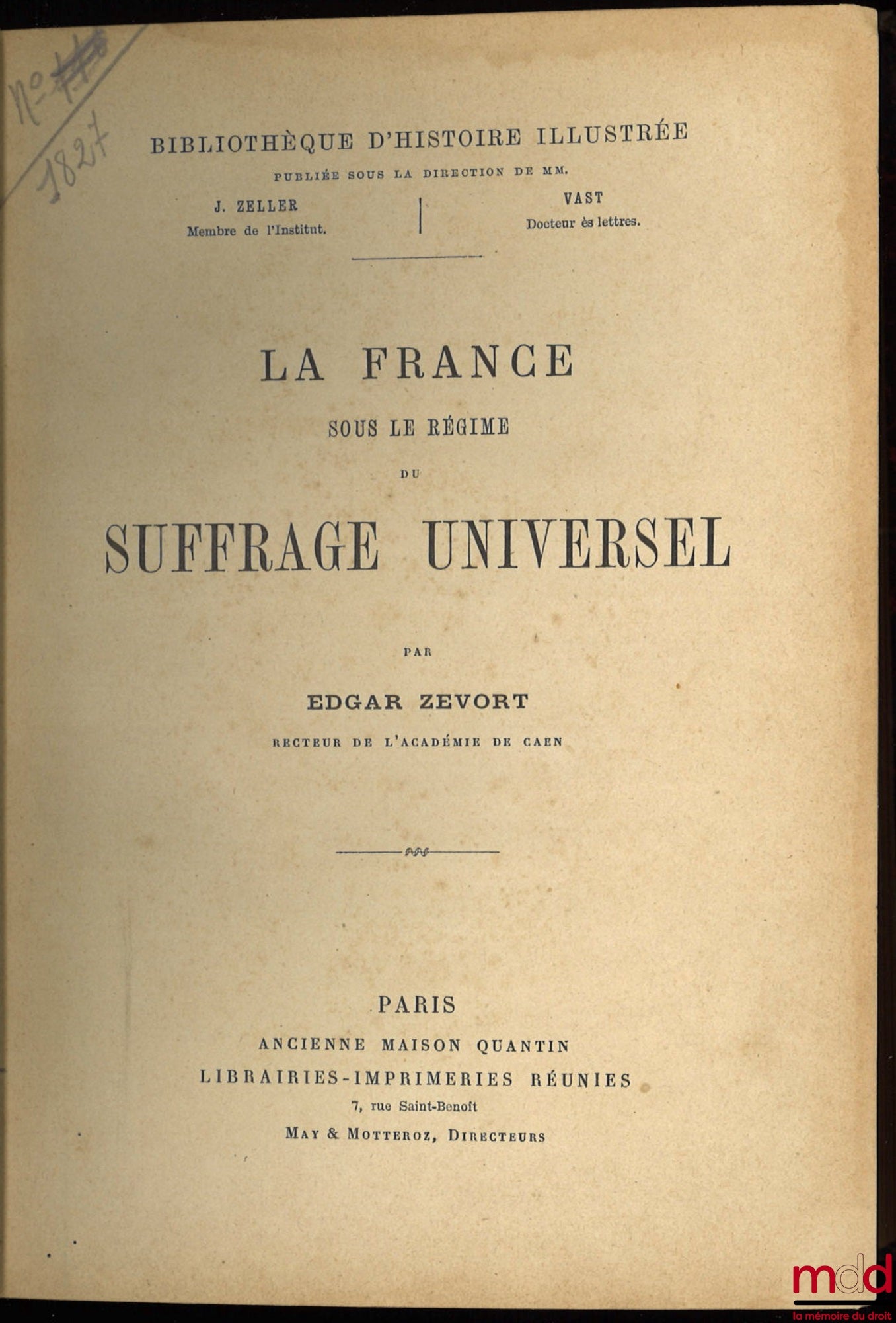 ZEVORT (Edgar) – LA FRANCE SOUS LE RÉGIME DU SUFFRAGE UNIVERSEL, Bibl. d’Histoire illustrée