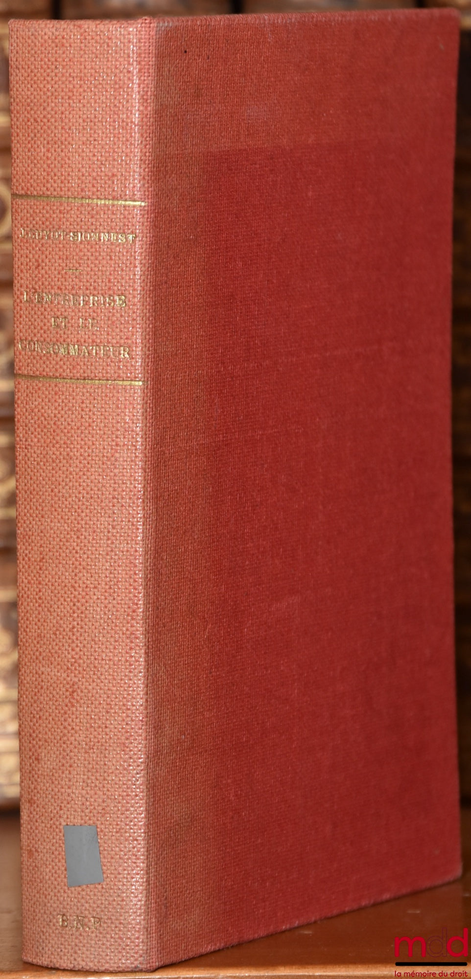 GUYOT-SIONNEST (Jean) – THE COMPANY AND THE CONSUMER, Competition, Conflicts, Consumption, Contracts, Information, Health, Safety, Abuse, Promotion, Advertising, Prices, Sales, Preface by Christian Gavalda, coll. Practical Guide