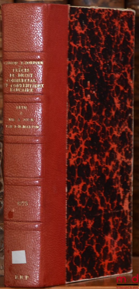 SIMON (Philippe) et CORDIER (Raymond) – PRÉCIS DE DROIT COMMERCIAL ET CONTENTIEUX BANCAIRE, revu et mis à jour par L.-M. MARTIN