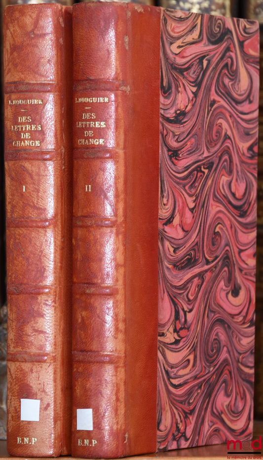 NOUGUIER (Louis) – DES LETTRES DE CHANGE ET DES EFFETS DE COMMERCE, 2e éd. revue, corrigée et augmentée