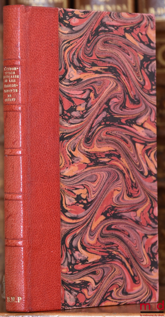 L’EXPORTATION FRANÇAISE ET LES ÉTABLISSEMENTS DE CRÉDIT