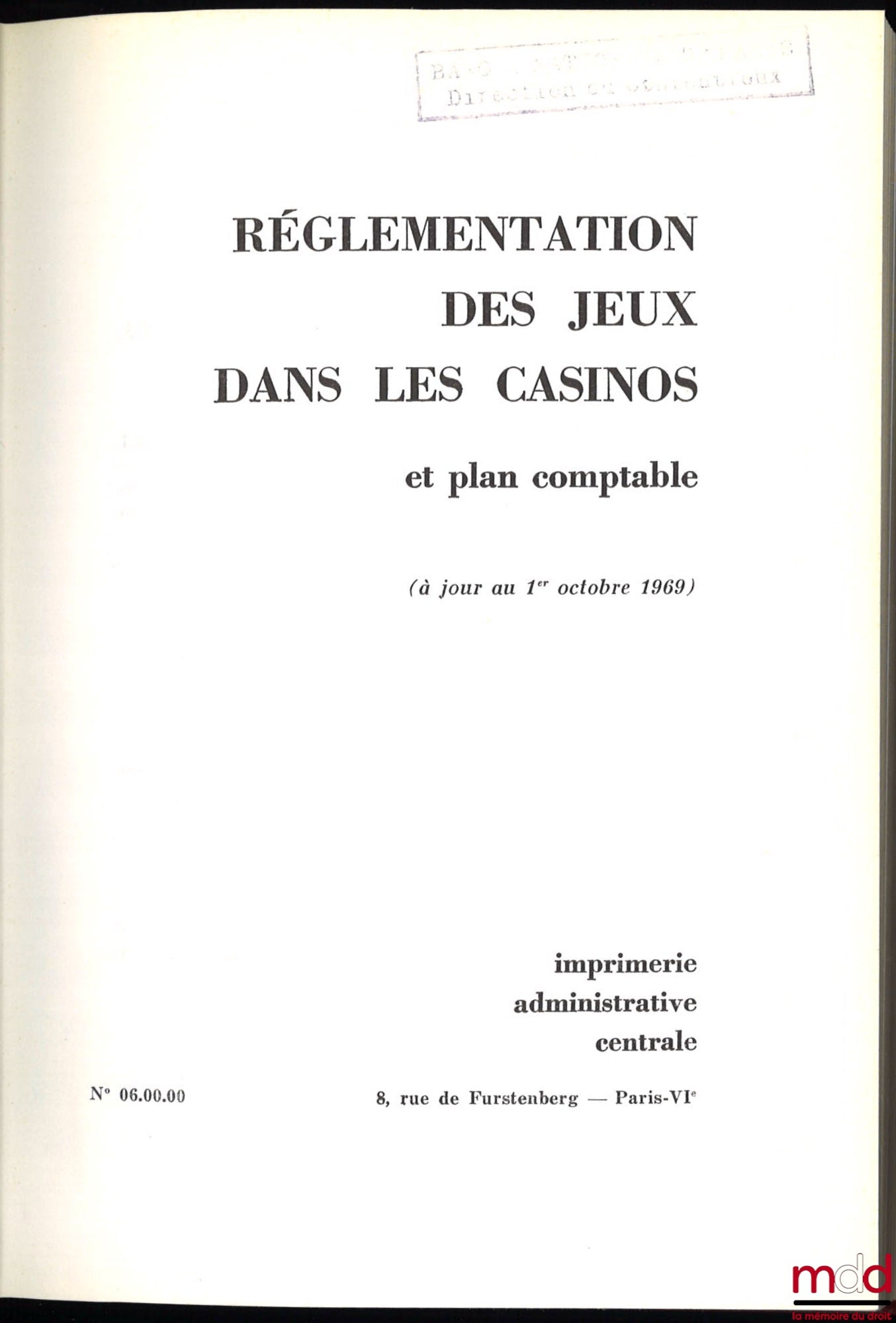 RÉGLEMENTATION DES JEUX DANS LES CASINOS ET PLAN COMPTABLE (à jour au 1er octobre 1969)