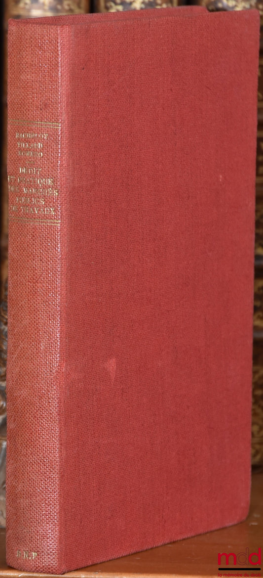 VILLARD (Michel), BACHELOT (Yves) et ROMÉRO (Jean-Michel) – DROIT ET PRATIQUE DES MARCHÉS PUBLICS DE TRAVAUX, Passation - Exécution - Financement, coll. Actualité juridique