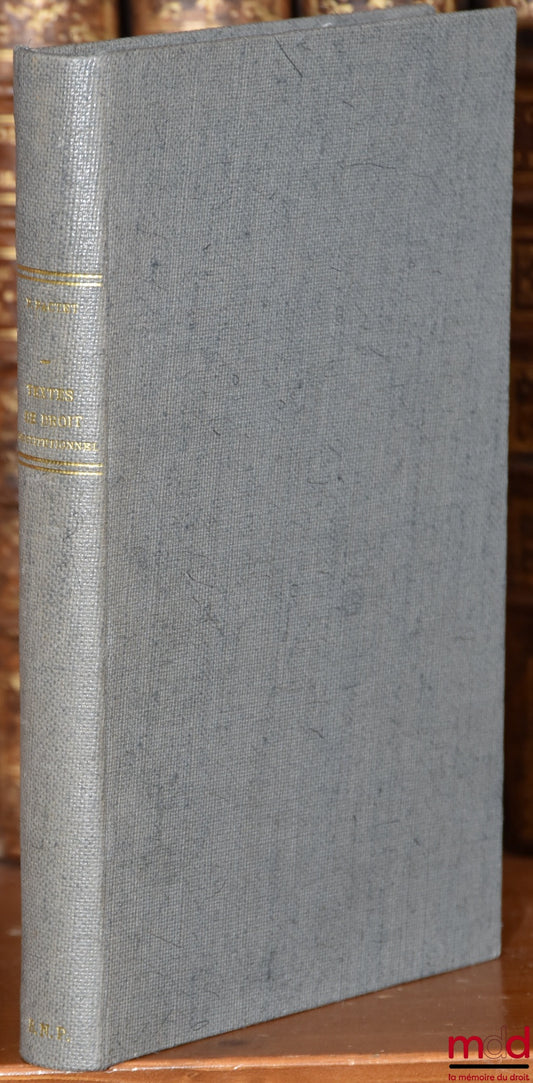 PACTET (Pierre) – TEXTES DE DROIT CONSTITUTIONNEL
