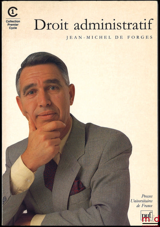 FORGES (Jean-Michel de) – DROIT ADMINISTRATIF, coll. Premier cycle