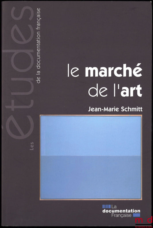 SCHMITT (Jean-Marie) – LE MARCHÉ DE L’ART